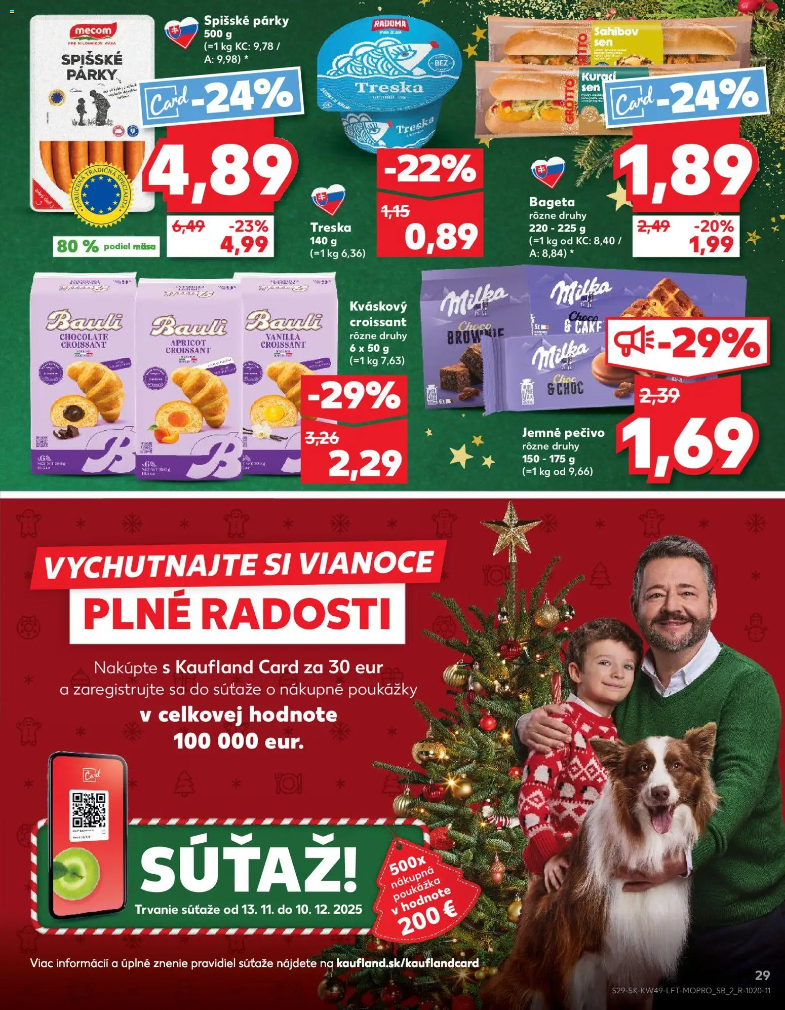 Nové Kaufland akcie – leták je platný od 04.12.2025 | Strana: 29 | Produkty: Croissant, Milka, Párky, Treska