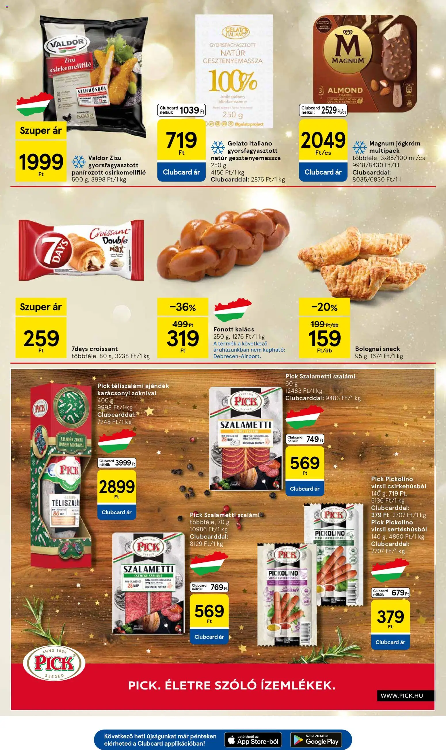 Tesco akciós ujság - amely érvényes a következő dátumtól: 04.12.2025 | Oldal: 23 | Termékek: Virsli, Croissant, Pick téliszalámi, Szalámi
