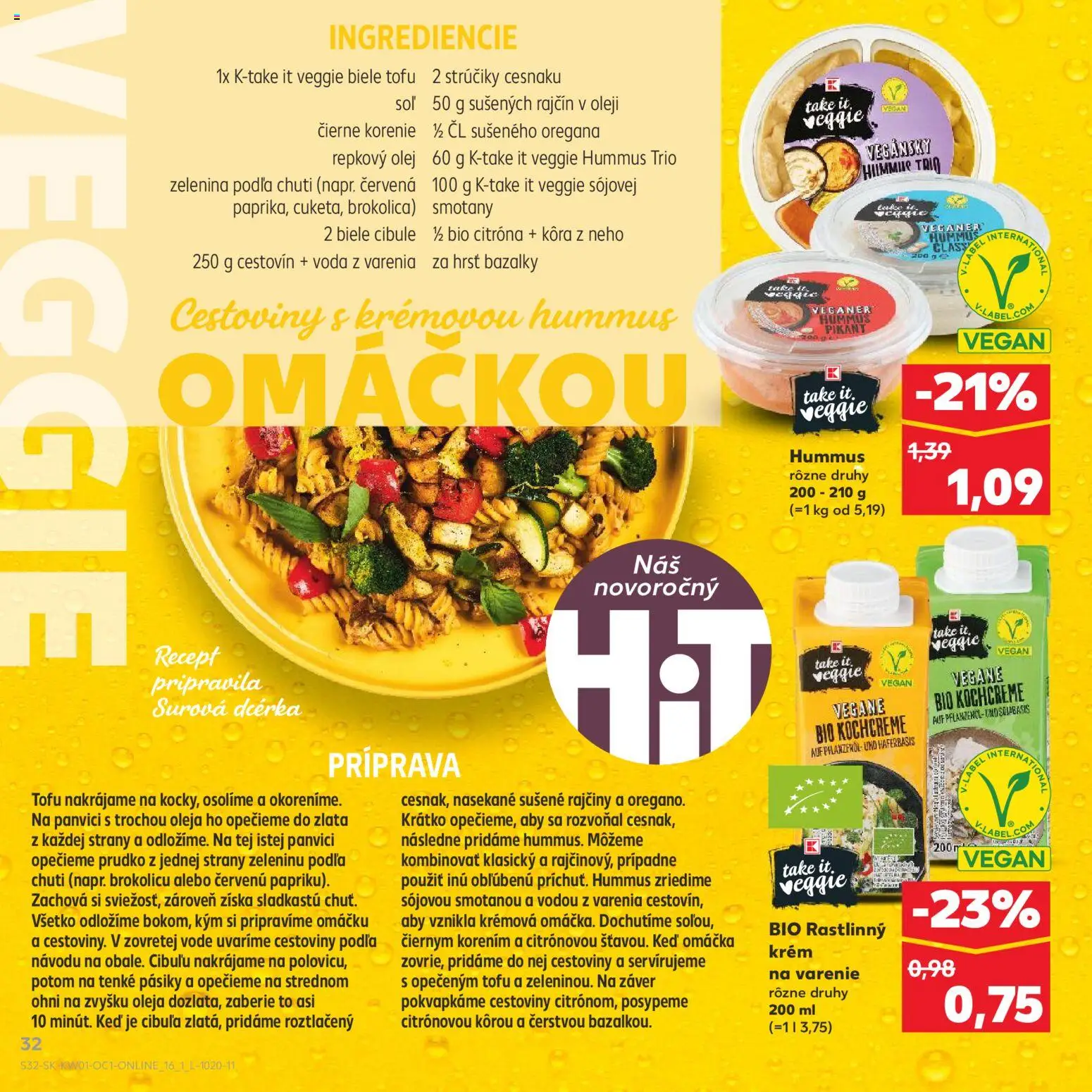 Kaufland SK akciós ujság - amely érvényes a következő dátumtól: 03.01.2026 | Oldal: 32 | Termékek: Tofu, Tej, Vegán