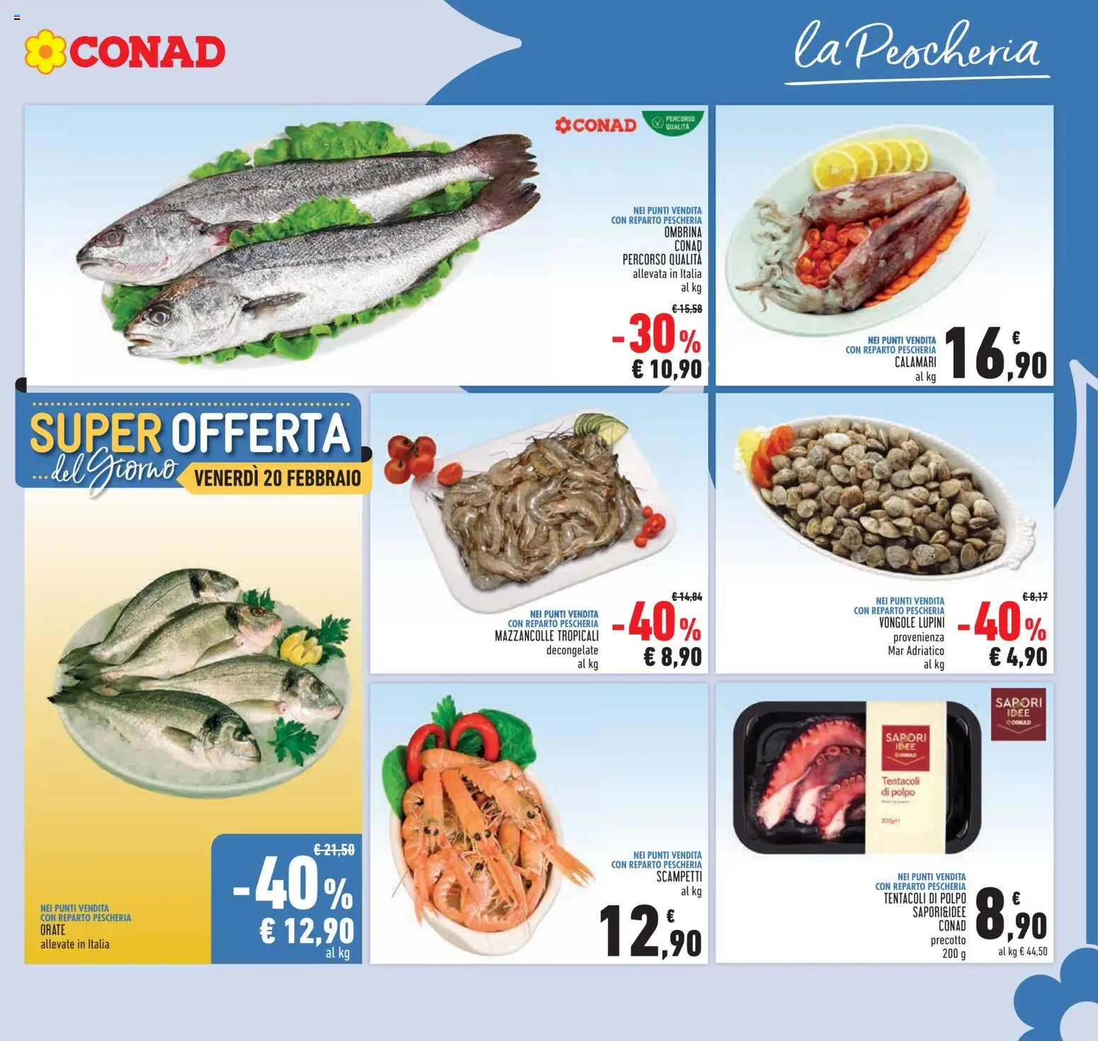 Volantino Conad del 11.02.2026 | Pagina: 7 | Prodotti: Lupini, Polpo, Mazzancolle, Calamari