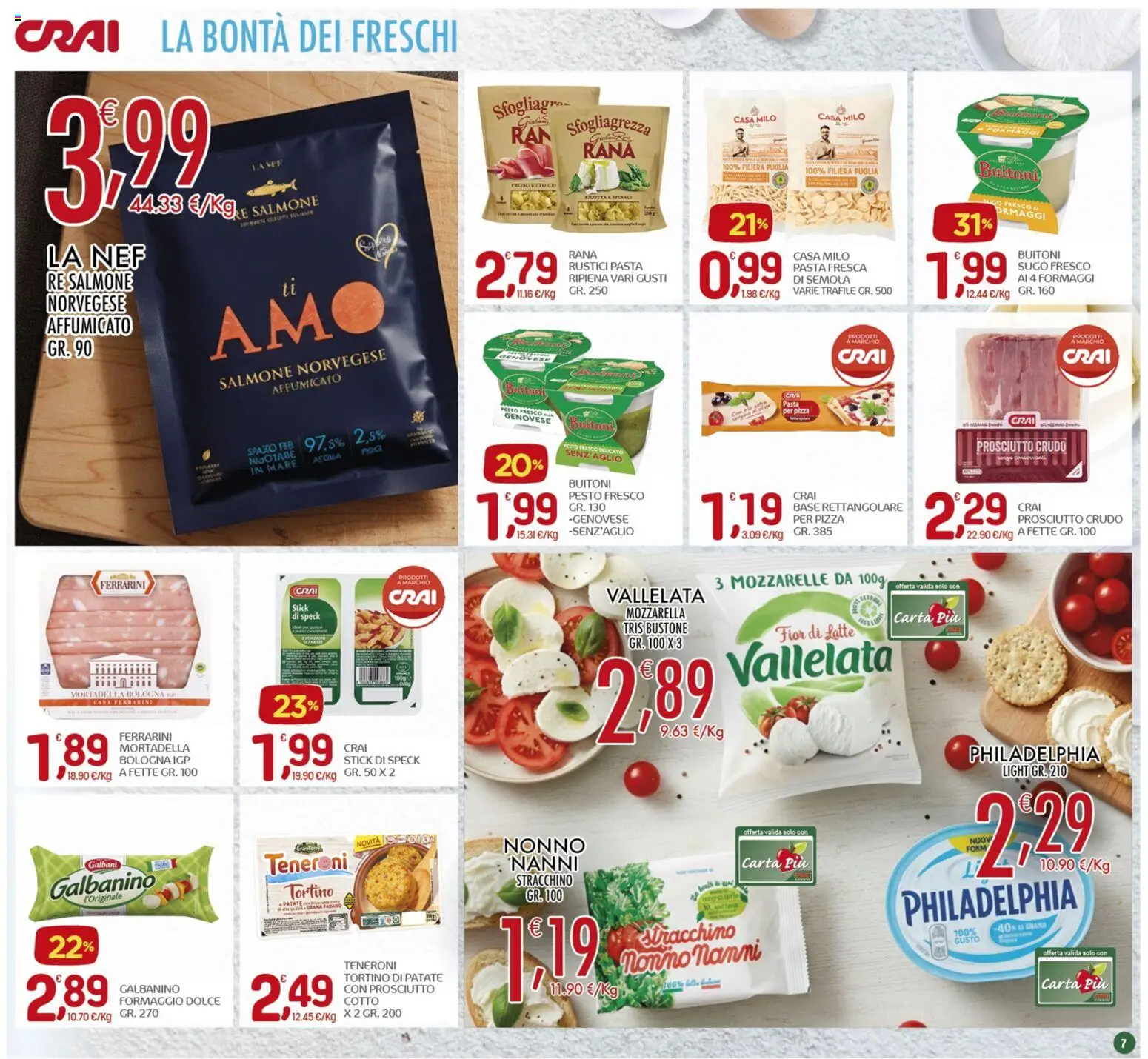 Volantino CRAI del 19.02.2026 | Pagina: 7 | Prodotti: Prosciutto Crudo, Mozzarella, Stracchino, Sugo