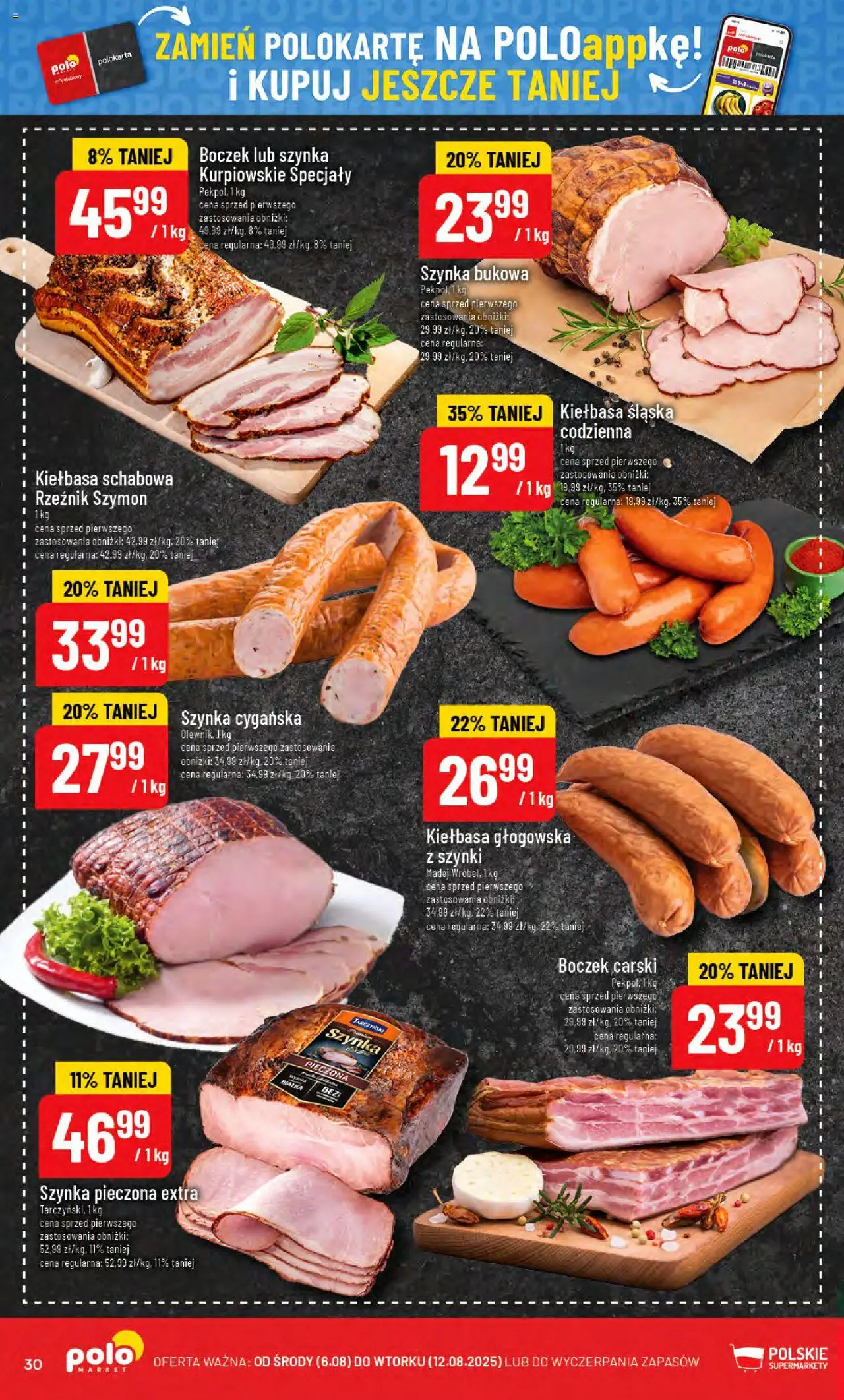 POLOmarket Gazetka od 06.08.2025 | Strona: 30 | Produkty: Kiełbasa, Szynka, Kiełbasa śląska, Boczek