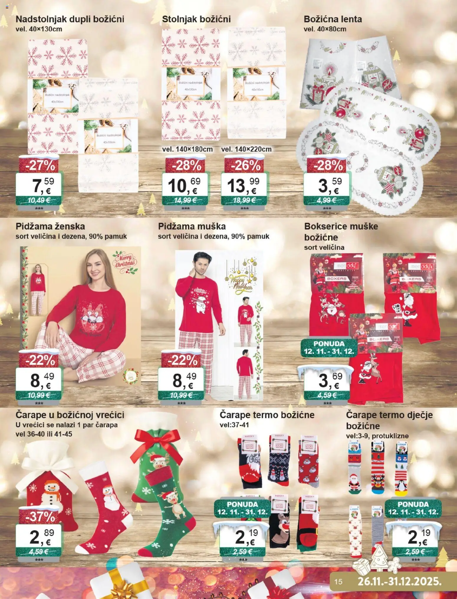 KTC katalog | vrijedi od 26.11.2025 | Stranica: 15 | Proizvodi: Stolnjak, Čarape, Pidžama, Bokserice