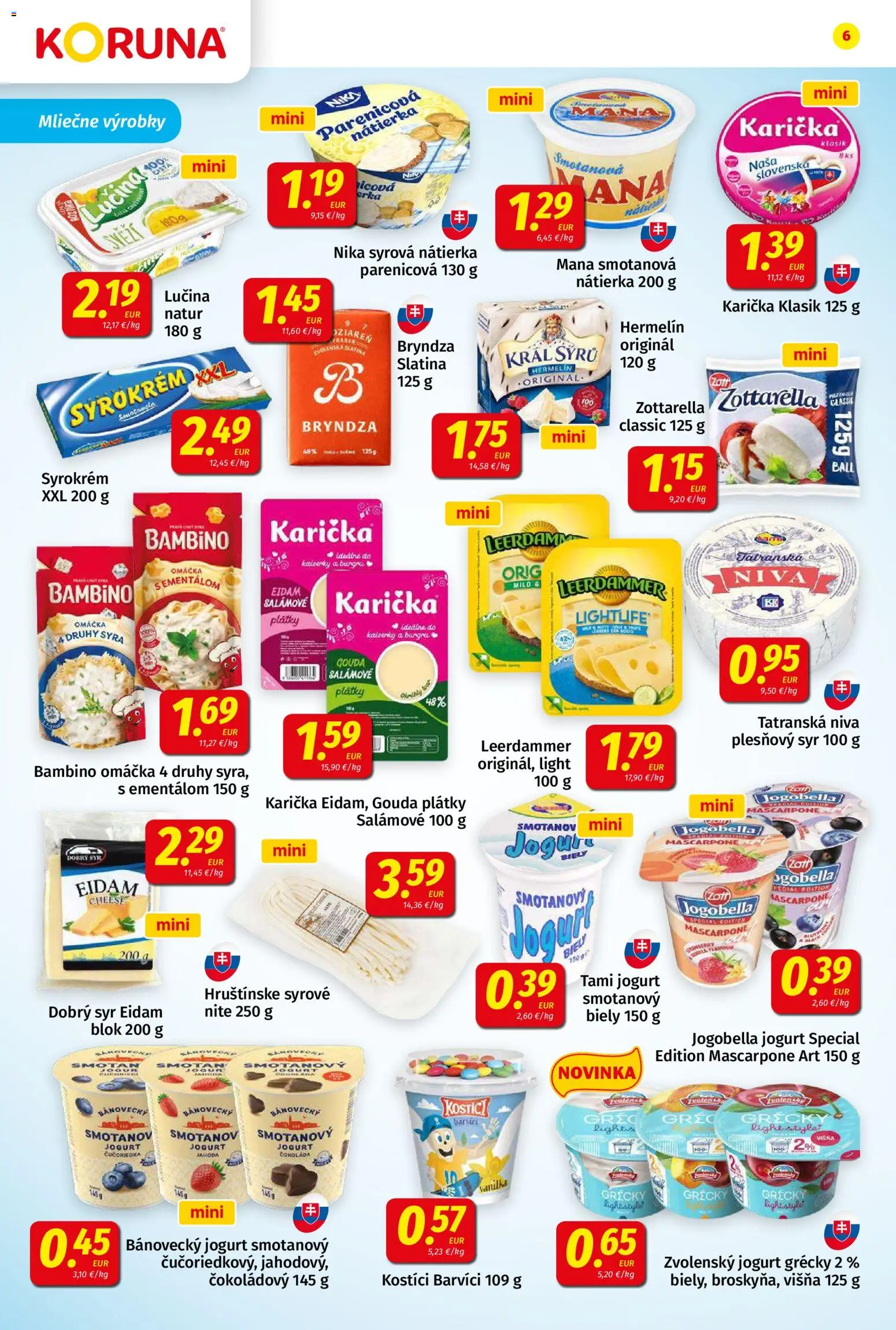 Nové Koruna akcie – leták je platný od 07.11.2025 | Strana: 6 | Produkty: Gouda, Čokoláda, Omáčka, Mascarpone