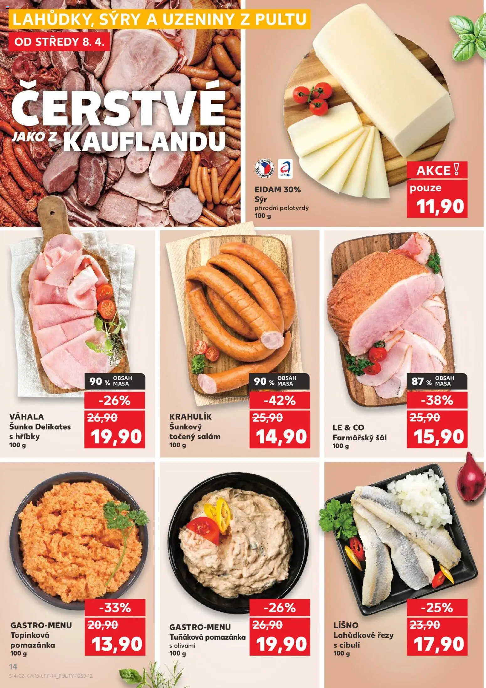 Kaufland leták - Chomutov od 08.04.2026 | Strana: 14 | Produkty: Sýr, Tuňáková pomazánka, Sýry, Pomazánka