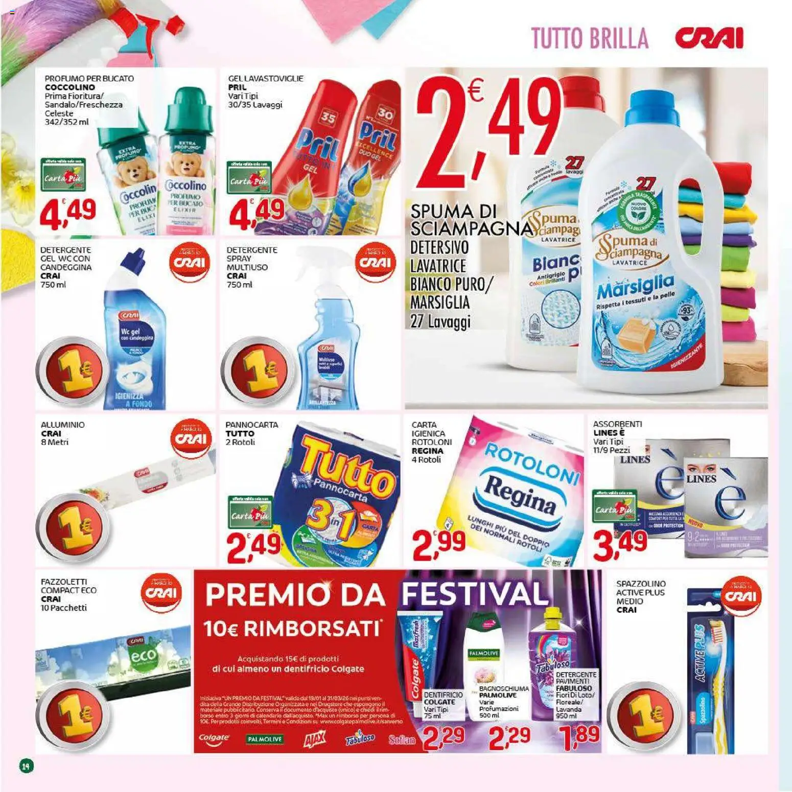 Volantino CRAI del 19.02.2026 | Pagina: 14 | Prodotti: Bagnoschiuma, Detergente, Lavatrice, Alluminio