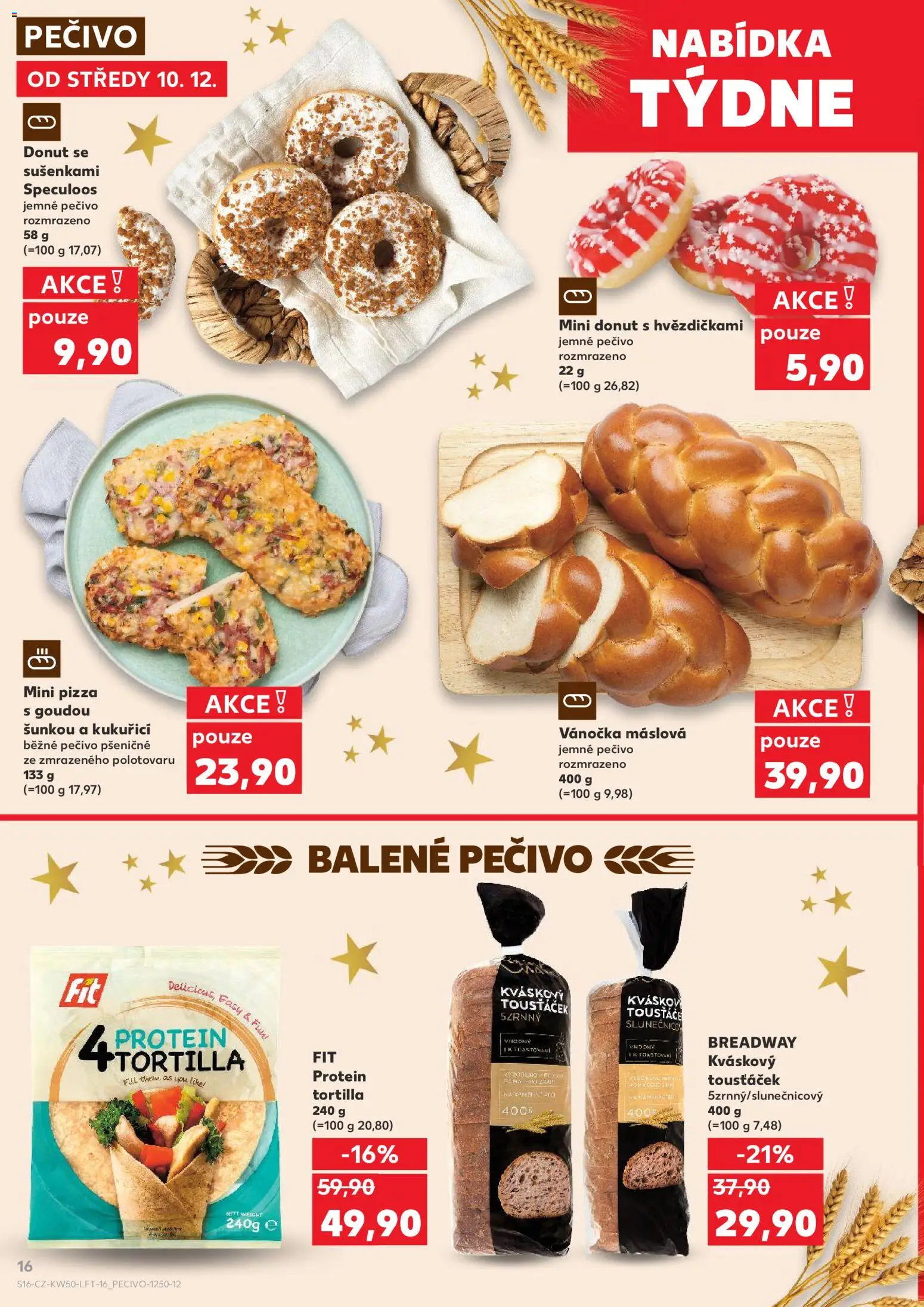 Kaufland leták - Praha 8 od 10.12.2025 | Strana: 16 | Produkty: Donut, Vánočka, Mini pizza, Tortilla