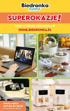 Pogląd oferty "Biedronka gazetka - Home" - ważna od 09.08.2025