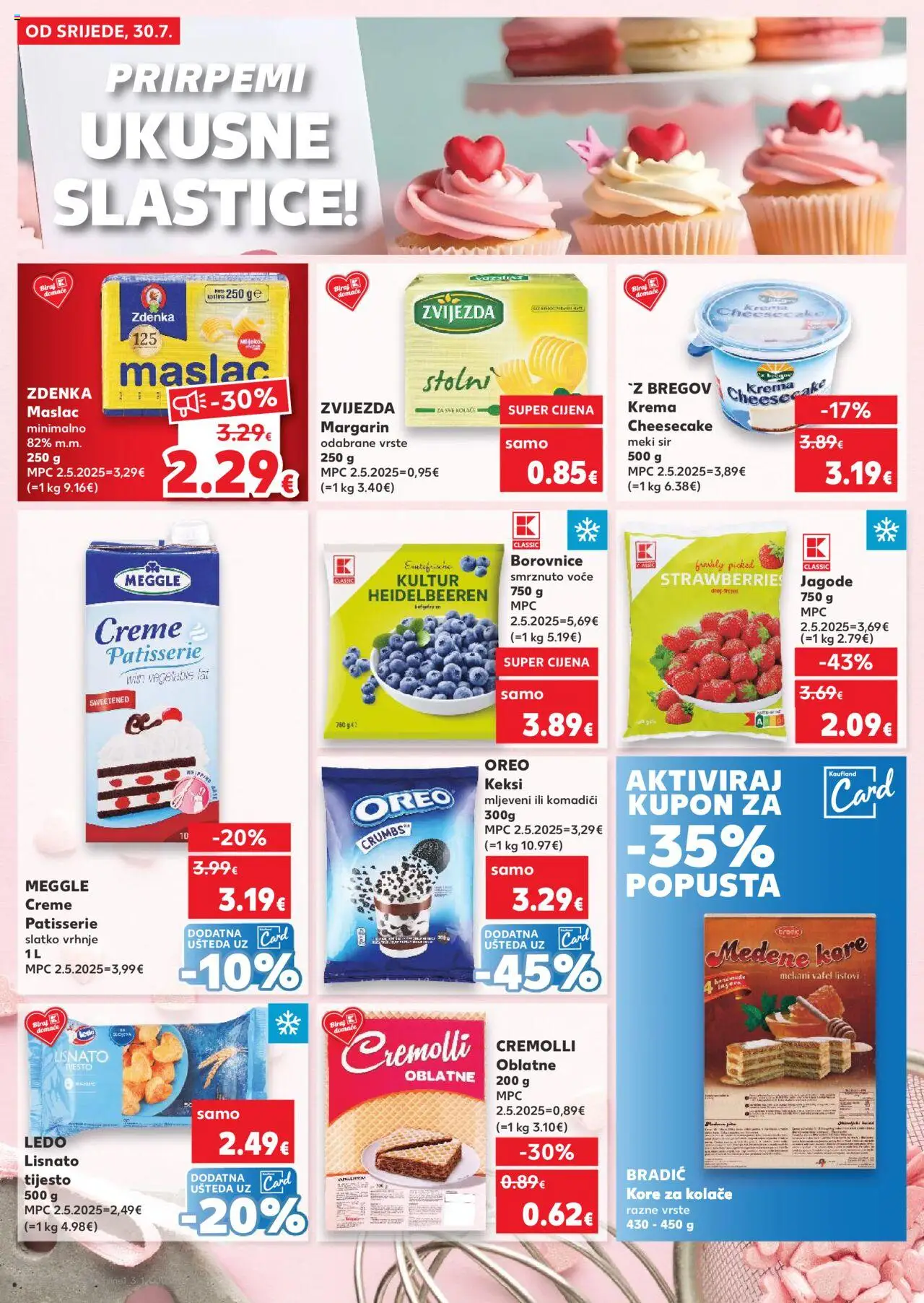 Kaufland katalog | vrijedi od 30.07.2025 | Stranica: 6 | Proizvodi: Maslac, Jagode, Ledo, Smrznuto voće