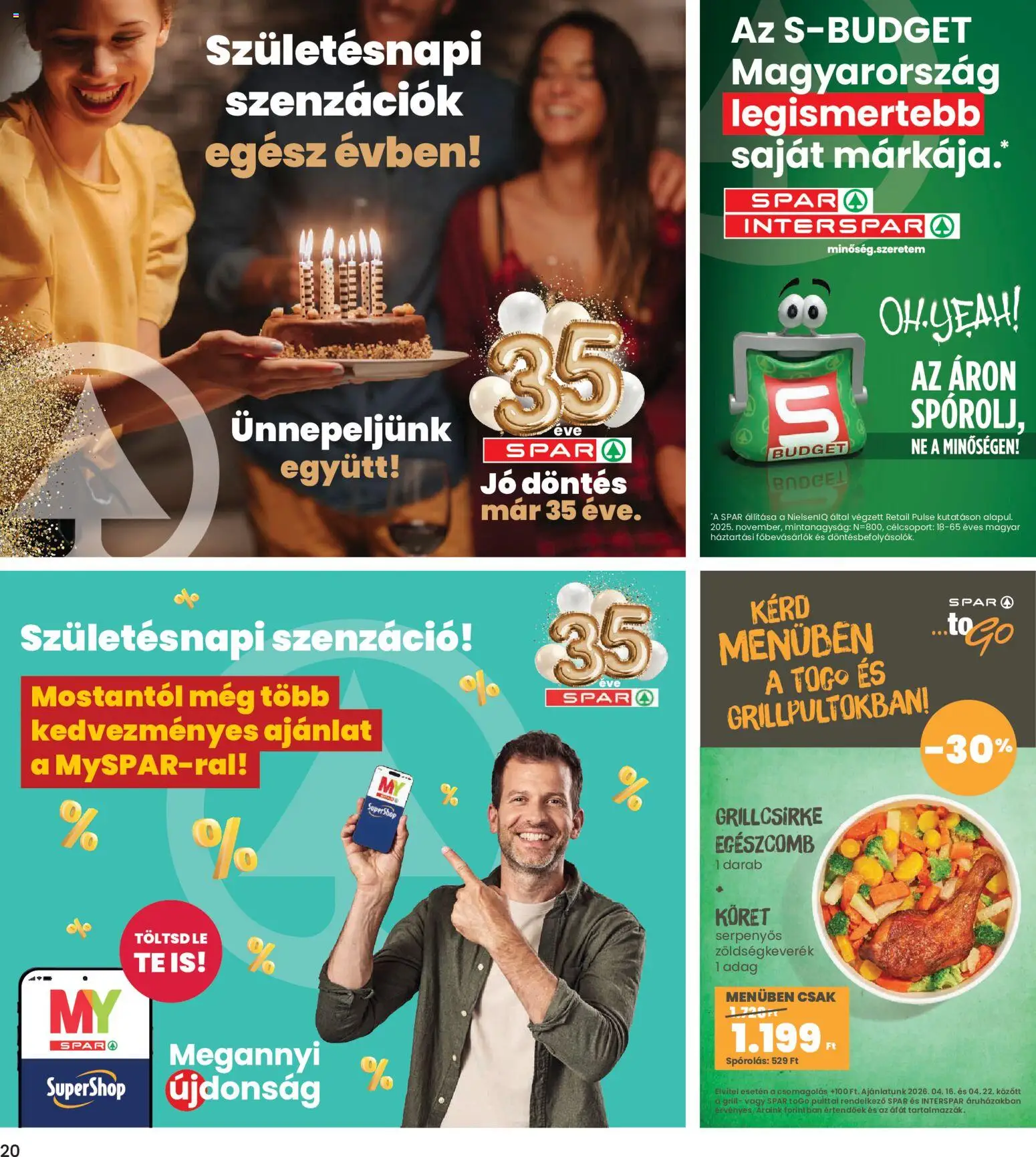 Interspar akciós ujság - amely érvényes a következő dátumtól: 16.04.2026 | Oldal: 20 | Termékek: Zöldségkeverék, Grillcsirke, Grill