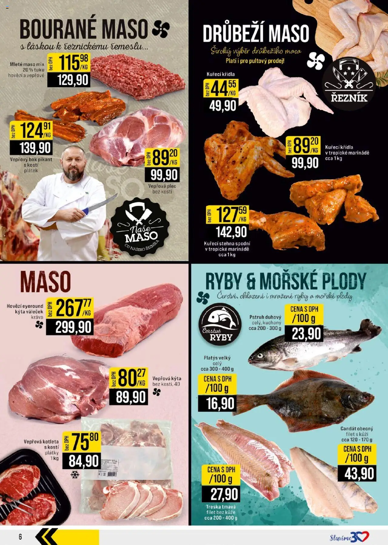 Jip leták - Cash & Carry od 13.08.2025 | Strana: 6 | Produkty: Plec bez kosti, Candát, Mražené ryby, Kýta