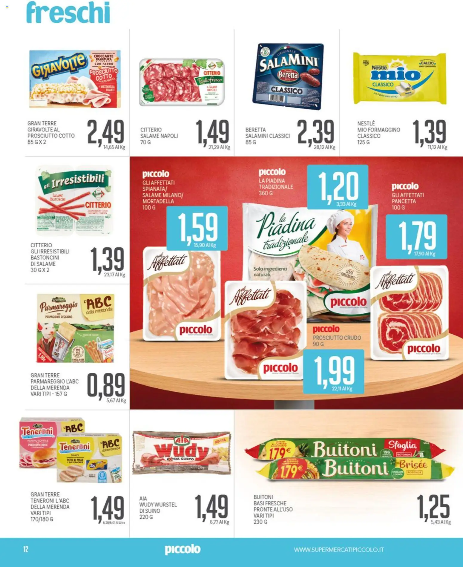 Volantino Piccolo del 19.01.2026 | Pagina: 12 | Prodotti: Pollo, Mortadella, Parmigiano reggiano, Farro