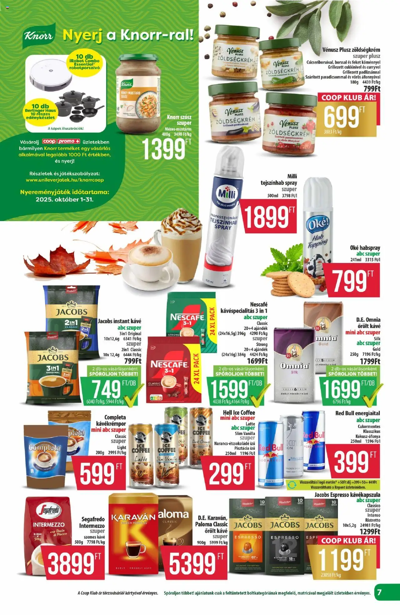 COOP akciós ujság - amely érvényes a következő dátumtól: 24.10.2025 | Oldal: 7 | Termékek: Tejszínhab, Szemes kávé, Őrölt kávé, Instant kávé
