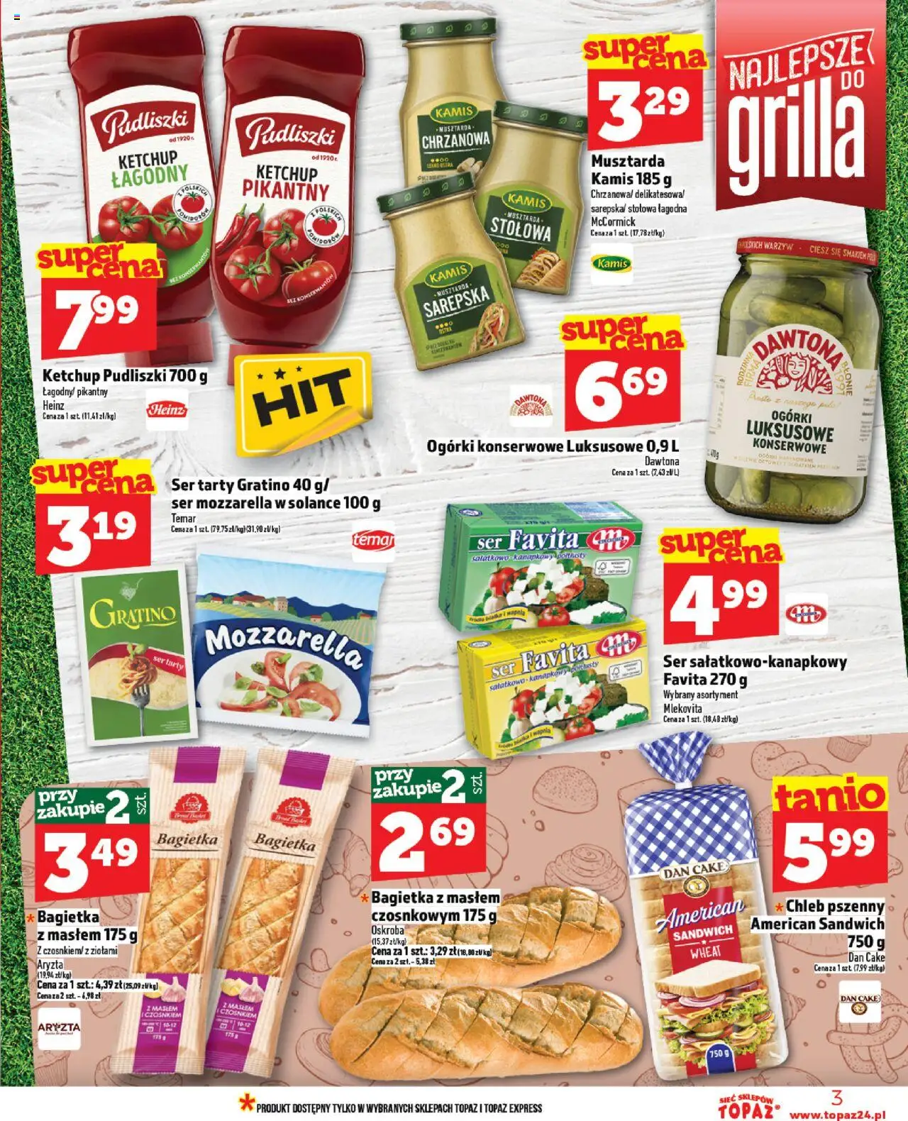 Topaz Gazetka od 07.08.2025 | Strona: 3 | Produkty: Ketchup, Ketchup pudliszki, Bagietka, Chleb
