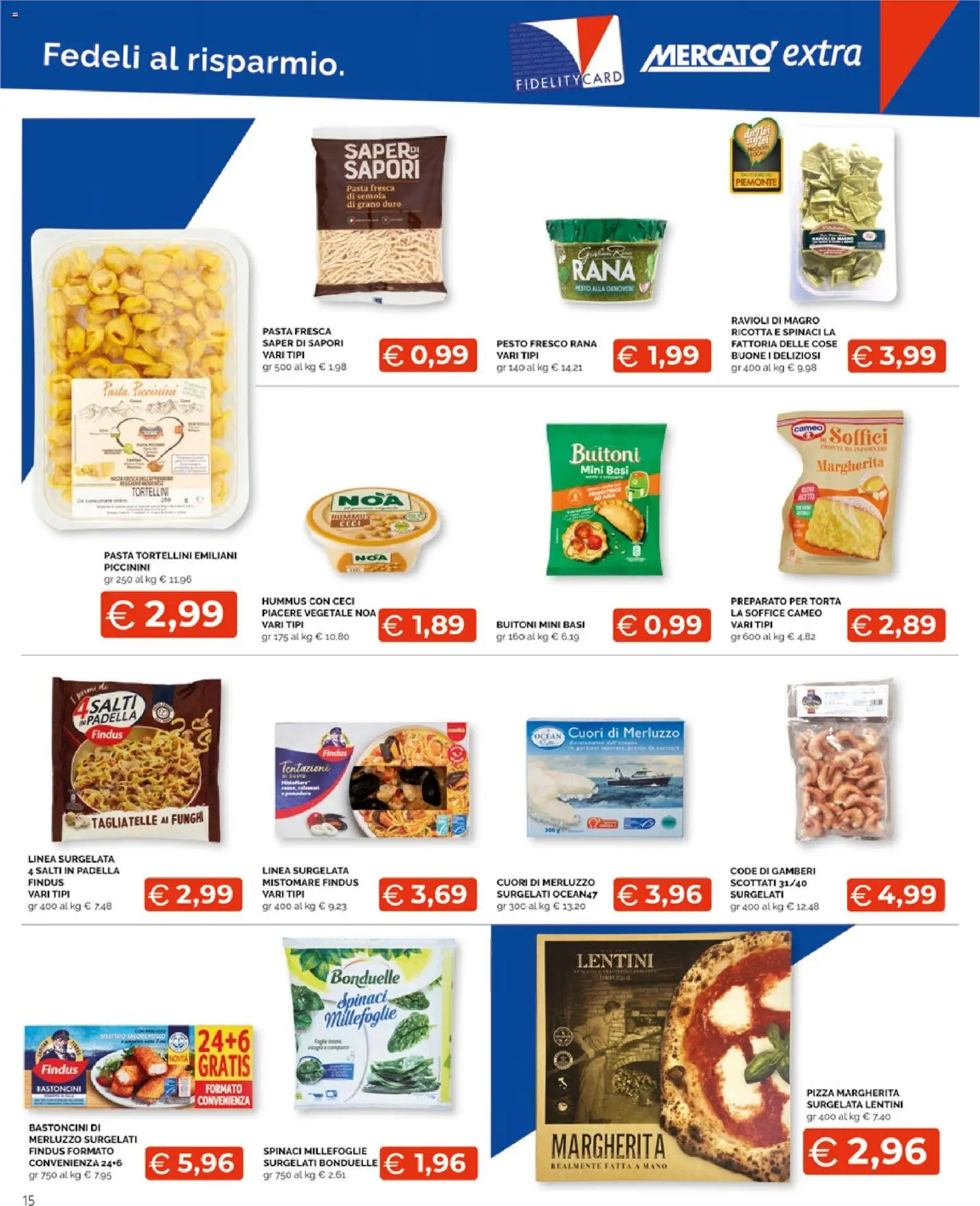 Volantino Mercatò del 16.02.2026 | Pagina: 15 | Prodotti: Pasta, Spinaci, Pesto, Torta
