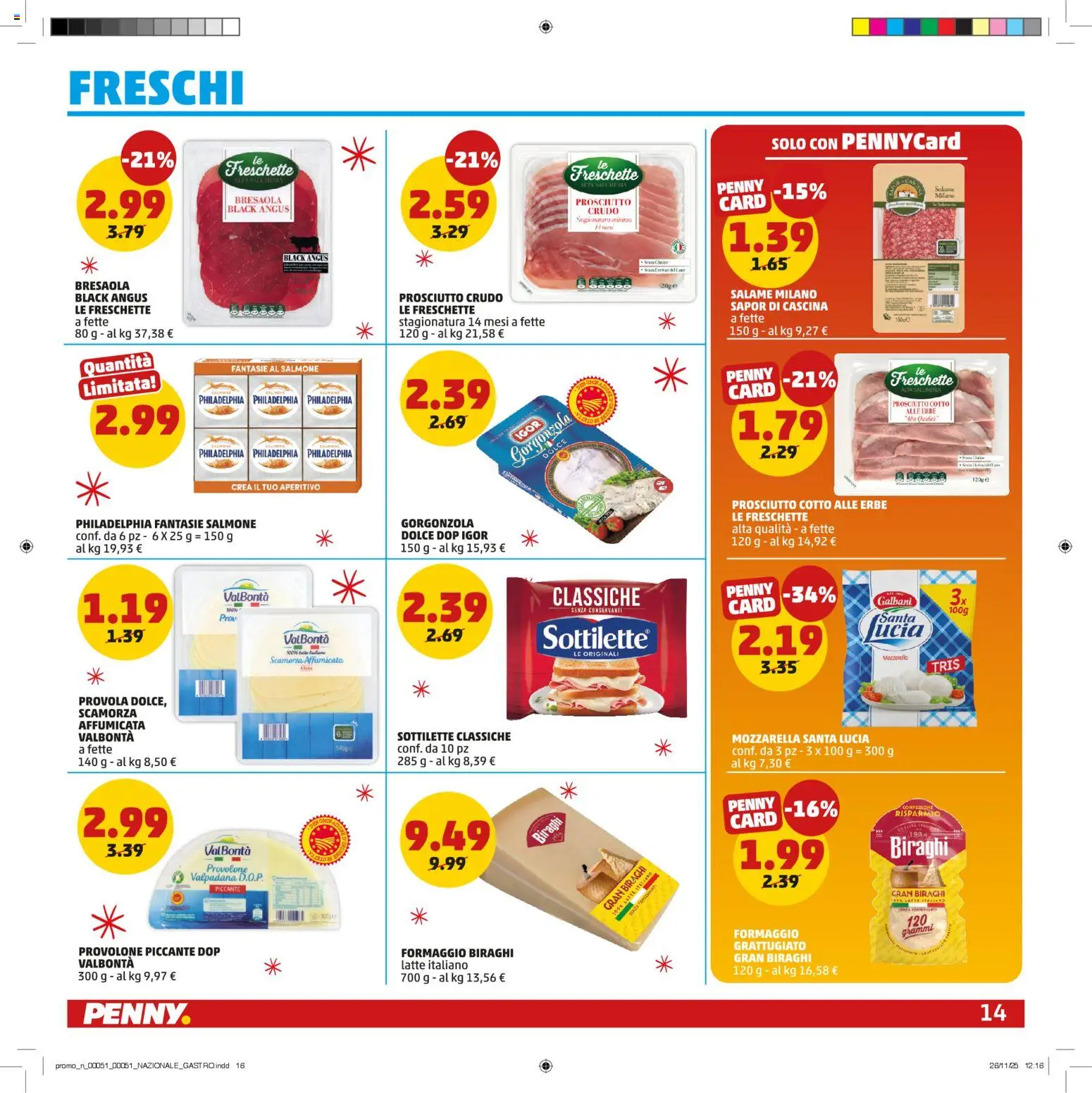 Volantino PENNY del 15.12.2025 | Pagina: 14 | Prodotti: Prosciutto Crudo, Provolone, Prosciutto Cotto, Latte