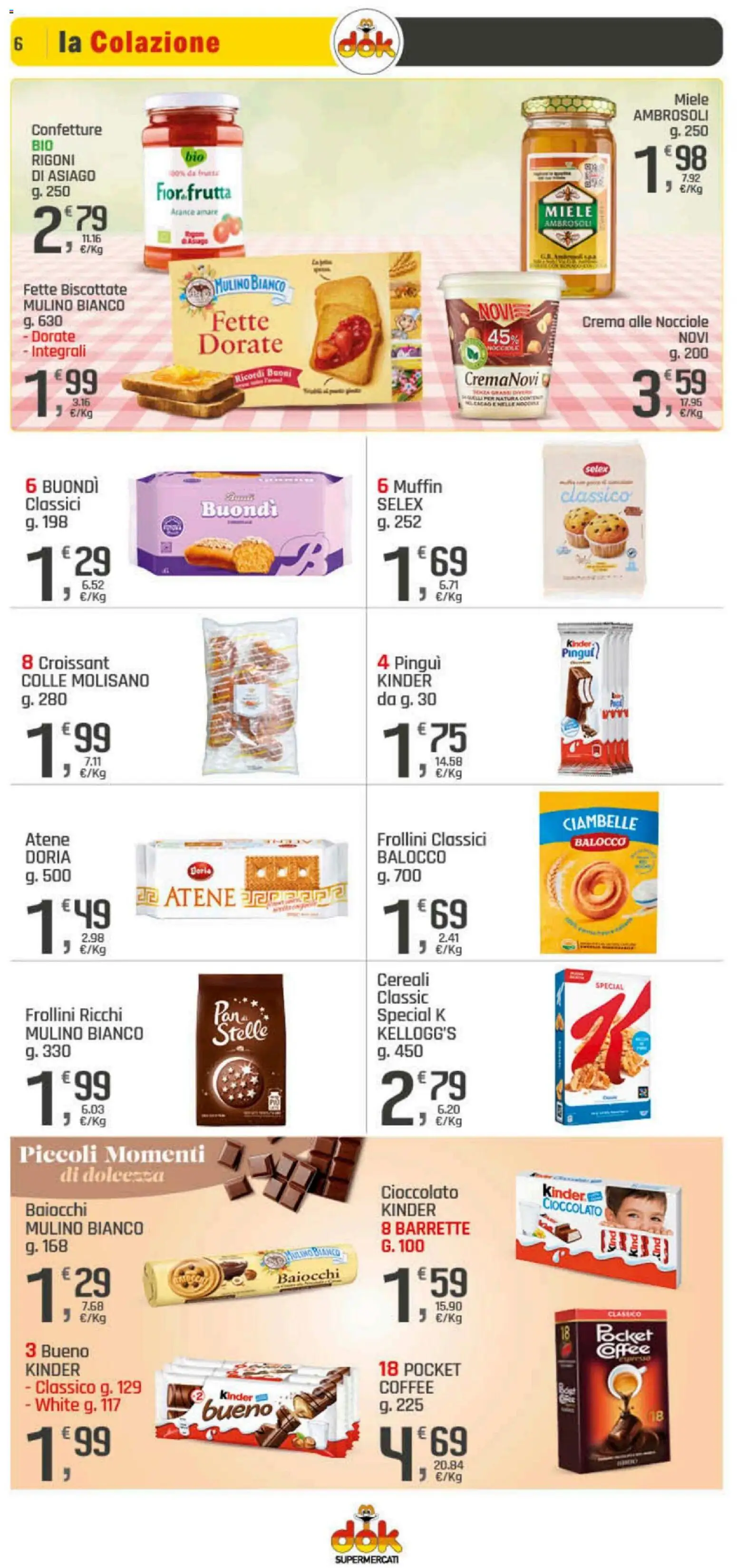 Volantino DOK del 06.11.2025 | Pagina: 6 | Prodotti: Ciambelle, Cioccolato, Croissant, Fette biscottate