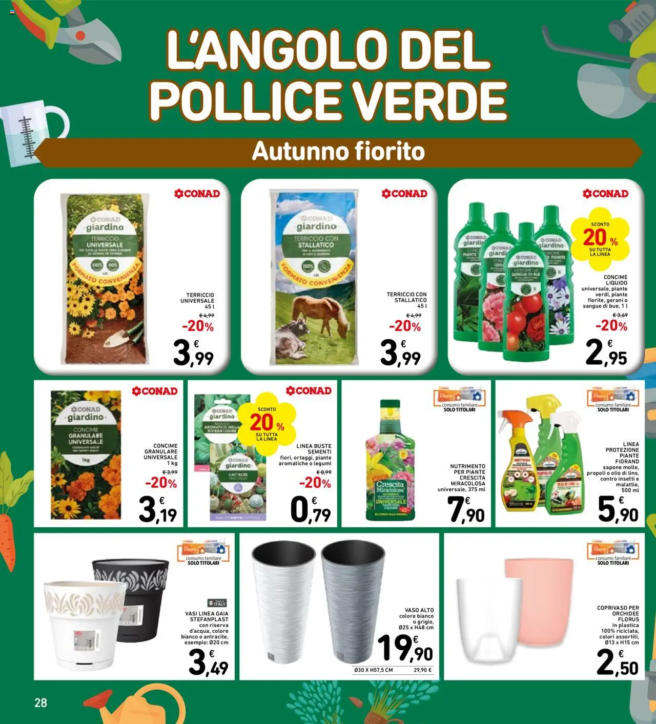 Volantino Spazio Conad del 15.09.2025 | Pagina: 28 | Prodotti: Legumi, Concime, Sapone, Tè