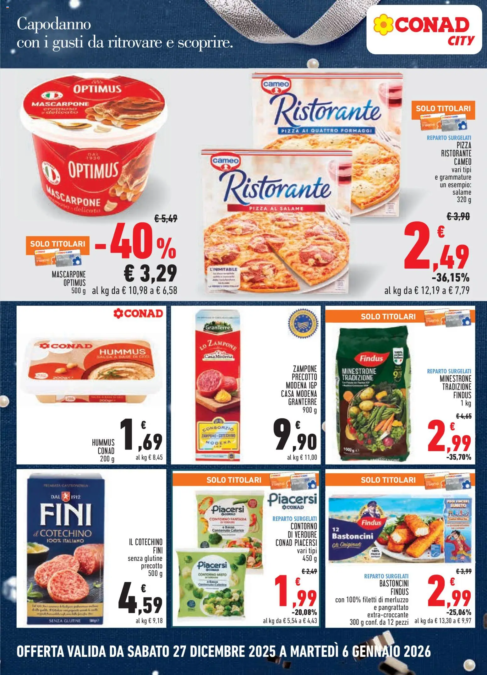 Volantino Conad del 27.12.2025 | Pagina: 6 | Prodotti: Merluzzo, Hummus, Mascarpone, Cotechino