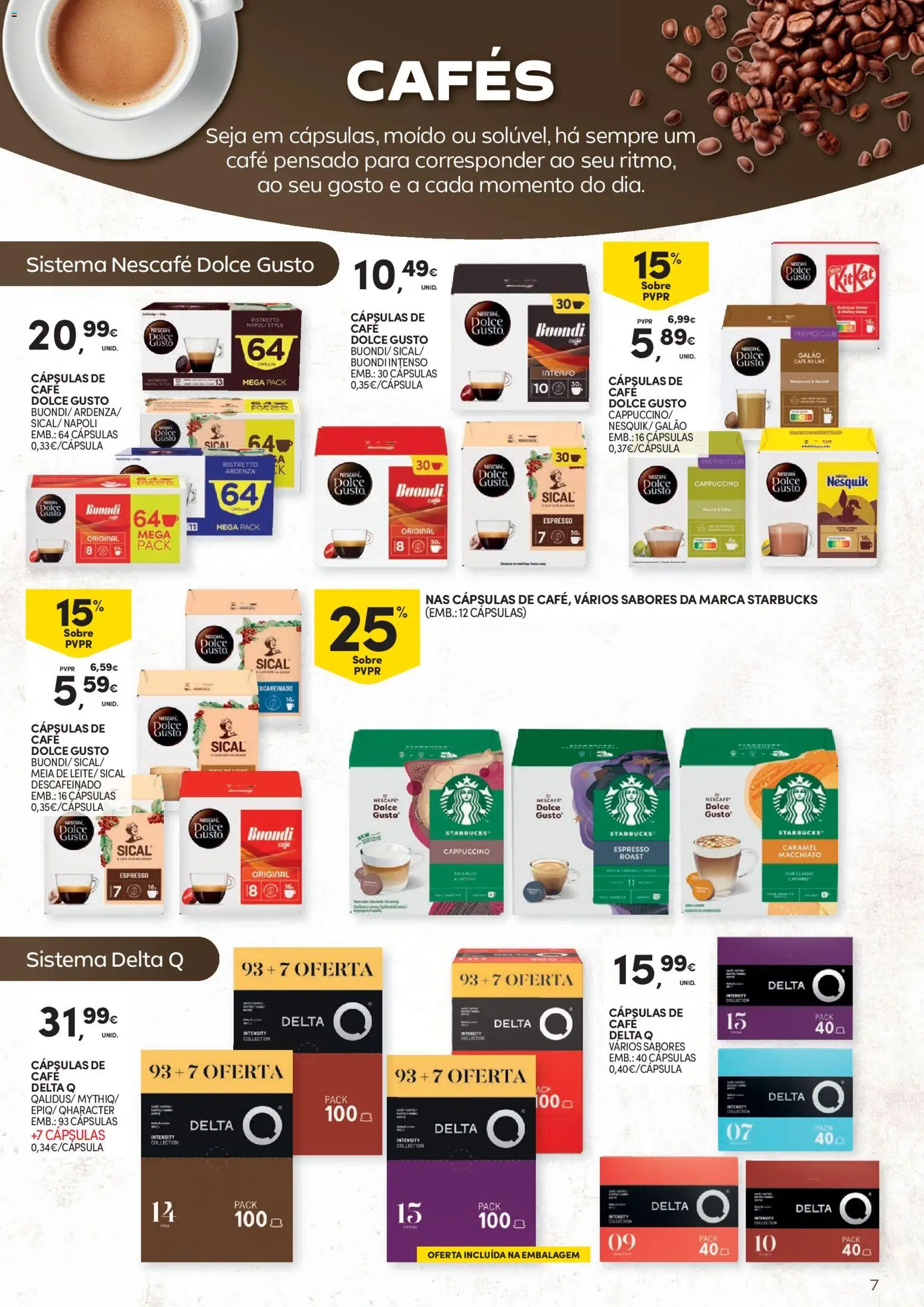 Continente - Sabores Intenso Para momentos Especiais │ válido de 17.02.2026 | Página: 7 | Produtos: Delta q, Café, Dolce gusto