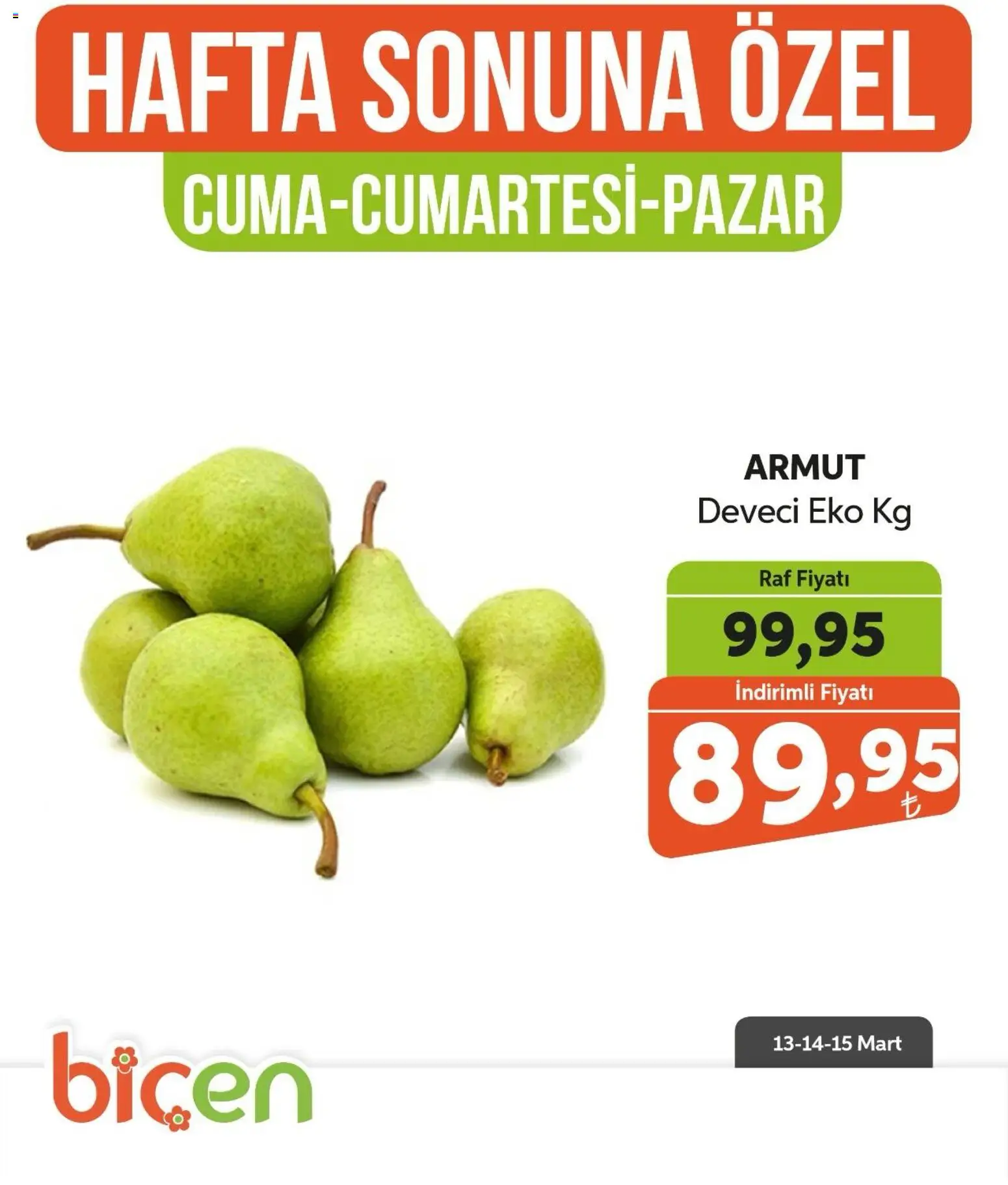 Biçen Market - Bir İndirim MaSalı - meyve - 13.02.2026 tarihinden itibaren geçerlidir | Sayfa: 3 | Ürünler: Raf, Armut