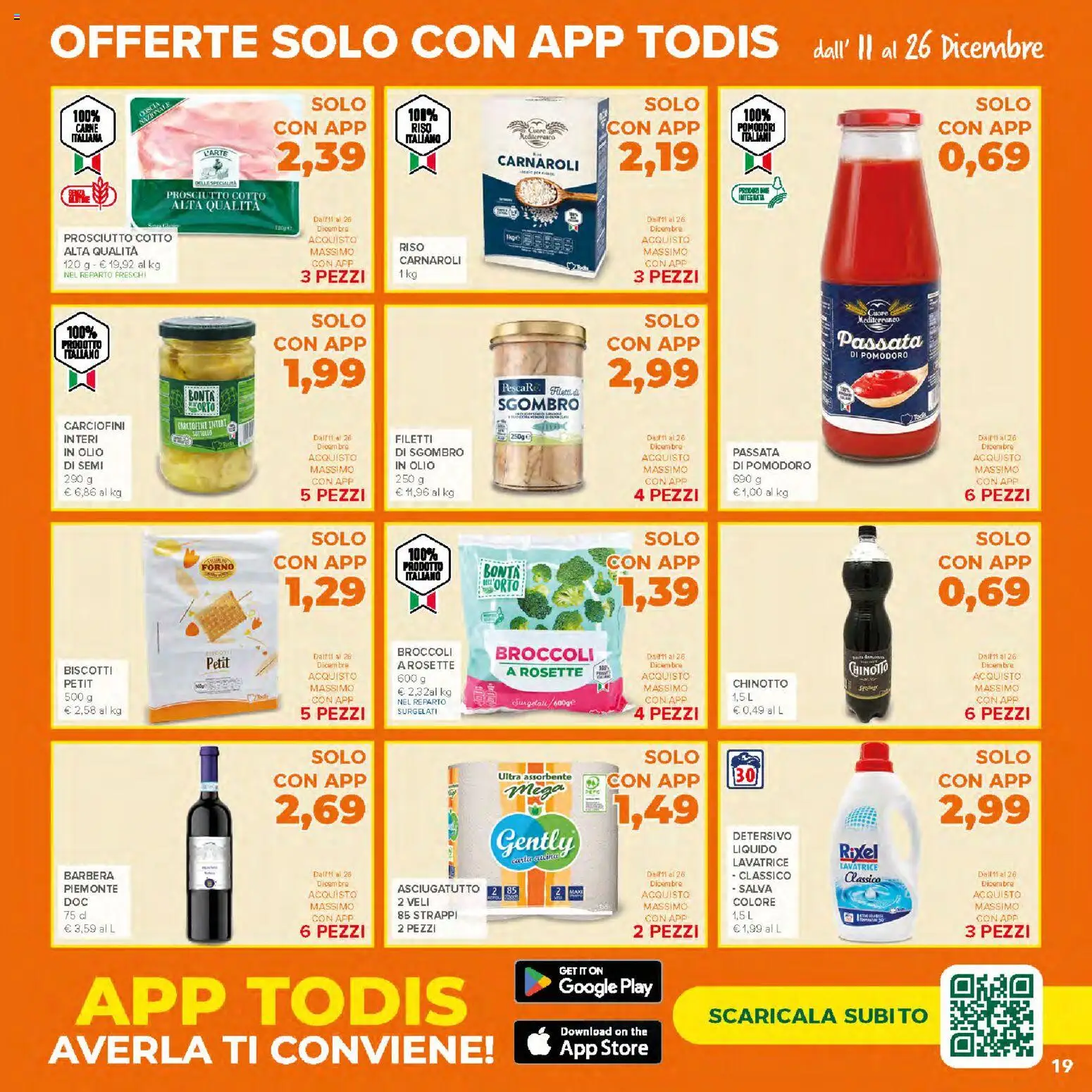 Volantino Todis del 11.12.2025 | Pagina: 19 | Prodotti: Prosciutto Cotto, Riso, Olio, Broccoli