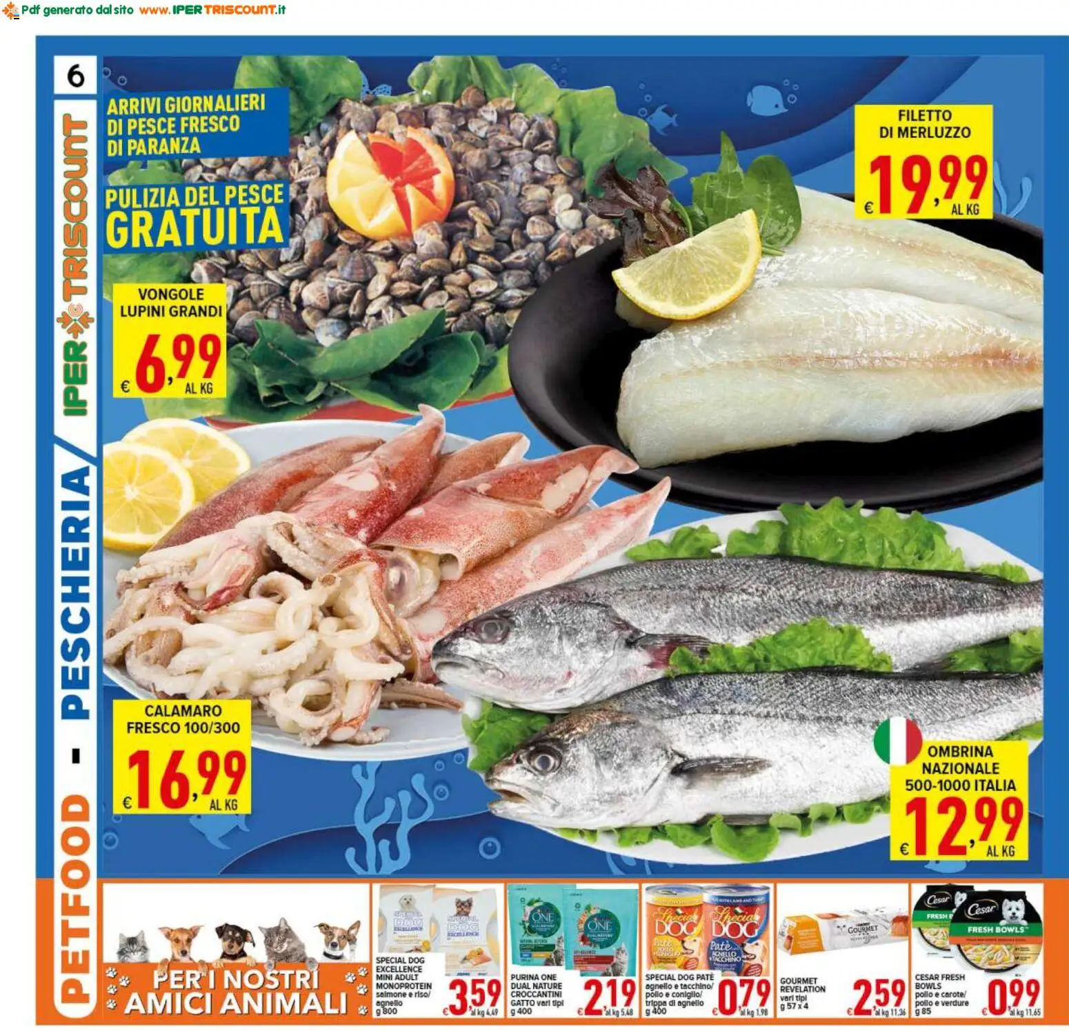 Volantino Ipertriscount del 16.01.2026 | Pagina: 6 | Prodotti: Lupini, Merluzzo, Verdure, Agnello