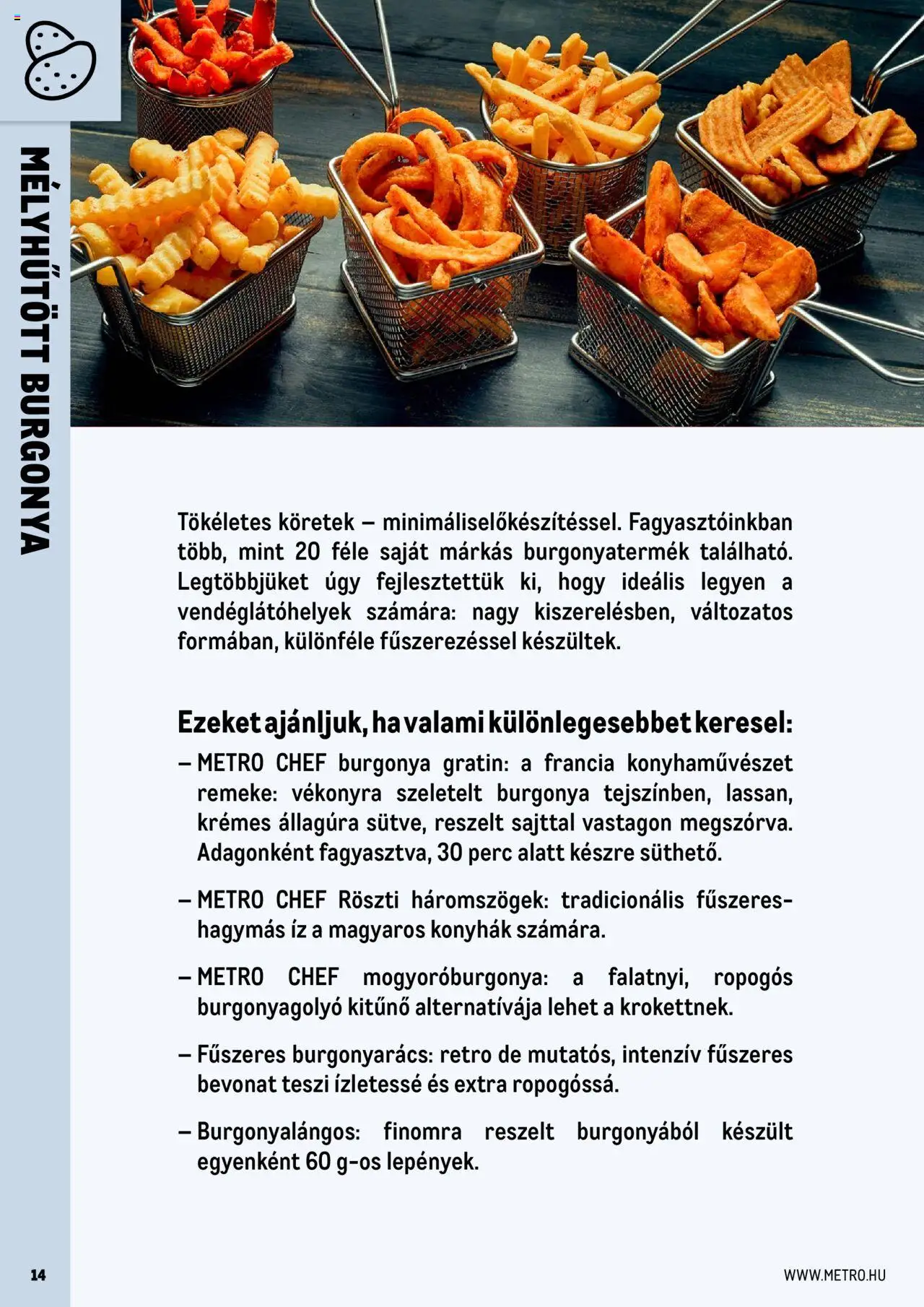 Metro akciós ujság - amely érvényes a következő dátumtól: 01.06.2025 | Oldal: 14 | Termékek: Burgonya