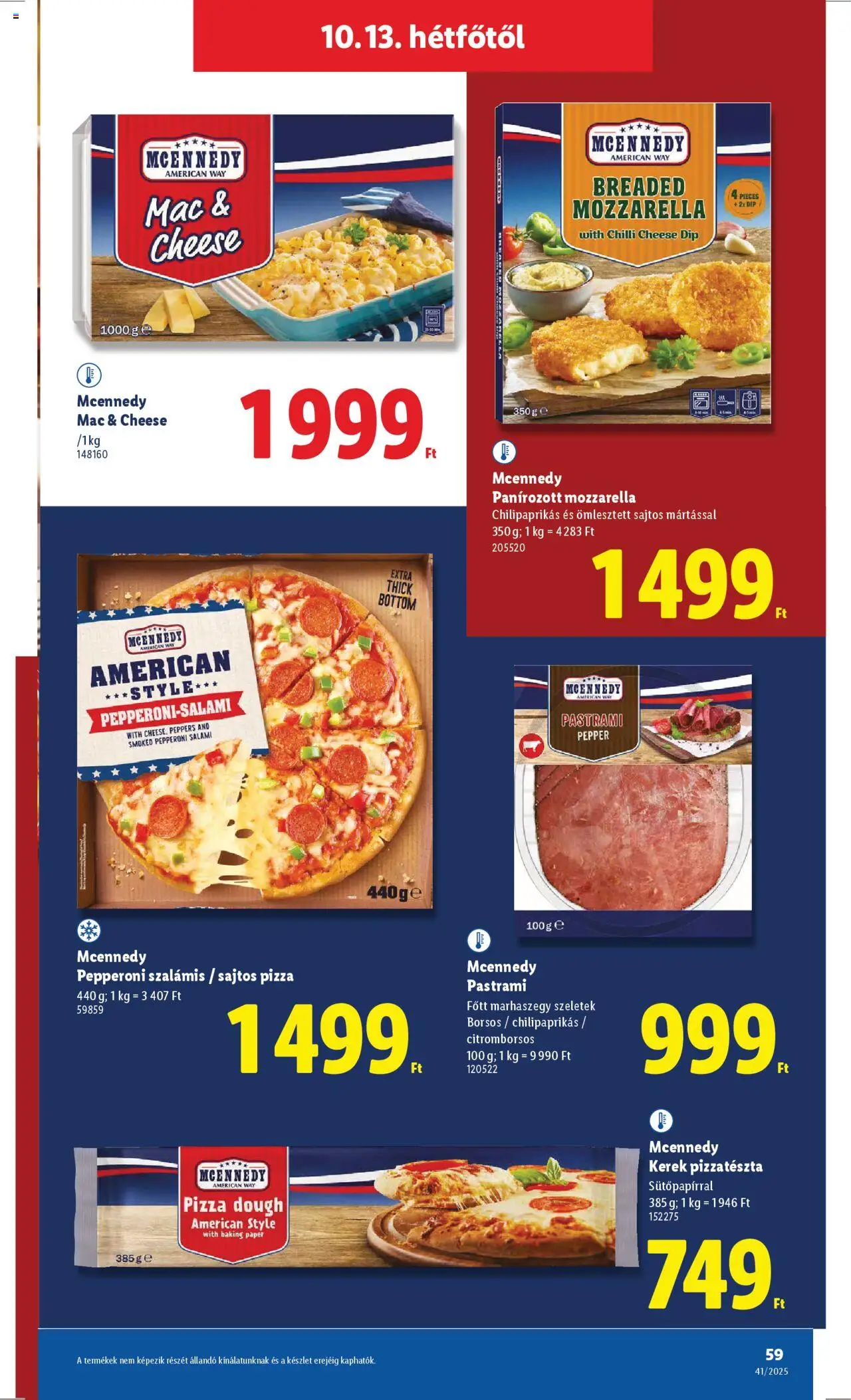 Lidl akciós ujság - amely érvényes a következő dátumtól: 09.10.2025 | Oldal: 59 | Termékek: Mozzarella, Pizza, Pizzatészta, Pastrami