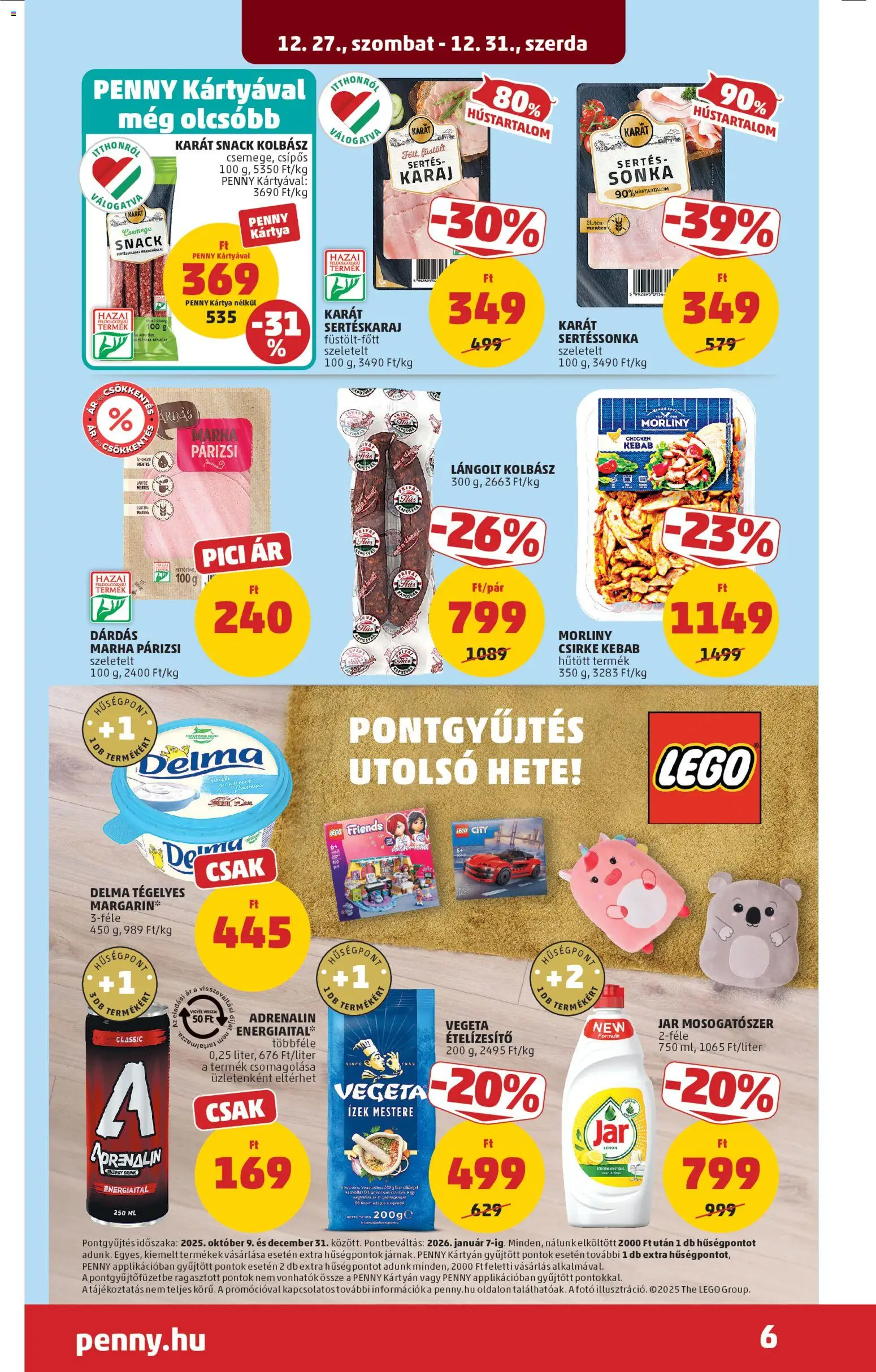 PENNY akciós ujság - amely érvényes a következő dátumtól: 27.12.2025 | Oldal: 8 | Termékek: Kolbász, Energiaital, Sertéskaraj, Lángolt kolbász