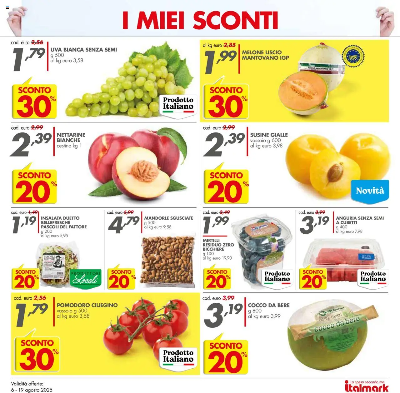 Volantino Italmark del 06.08.2025 | Pagina: 11 | Prodotti: Insalata, Pomodoro, Anguria, Cestino