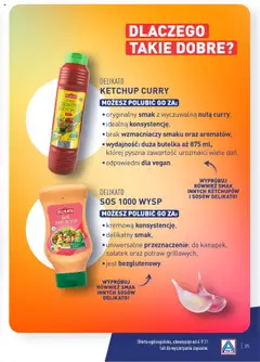 Pogląd oferty "DELIKATO KETCHUP CURRY, Oryginalny smak z wyczuwalną nutą curry, idealna konsystencja, brak wzmacniaczy smaku oraz aromatów, wydajność: duża butelka aż 875 ml, której pyszna zawartość urozmaici wiele dań, odpowiedni dla vegan." - ważna od 04.11.2024 | Strona: 25