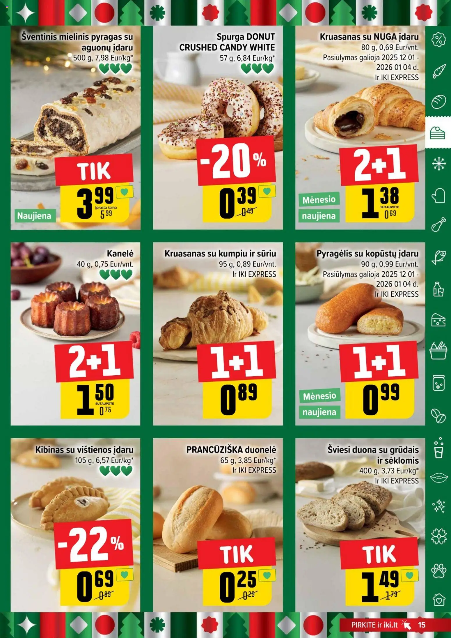 IKI akcijos nuo 15.12.2025 | Puslapis: 15 | Prekių: Vištienos, Spurga, Pyragas, Duona
