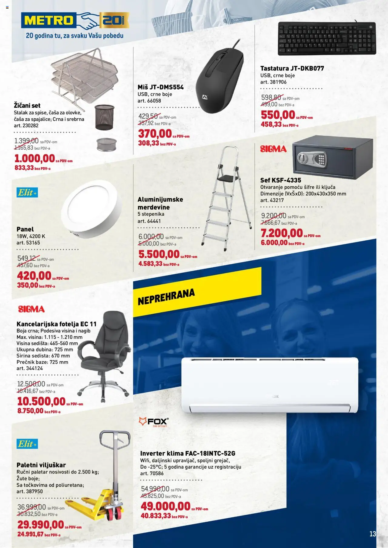 Metro katalog - važi od 18.09.2025 | Strana: 13 | Proizvode: Fotelja, Merdevine, Tastatura, Inverter klima