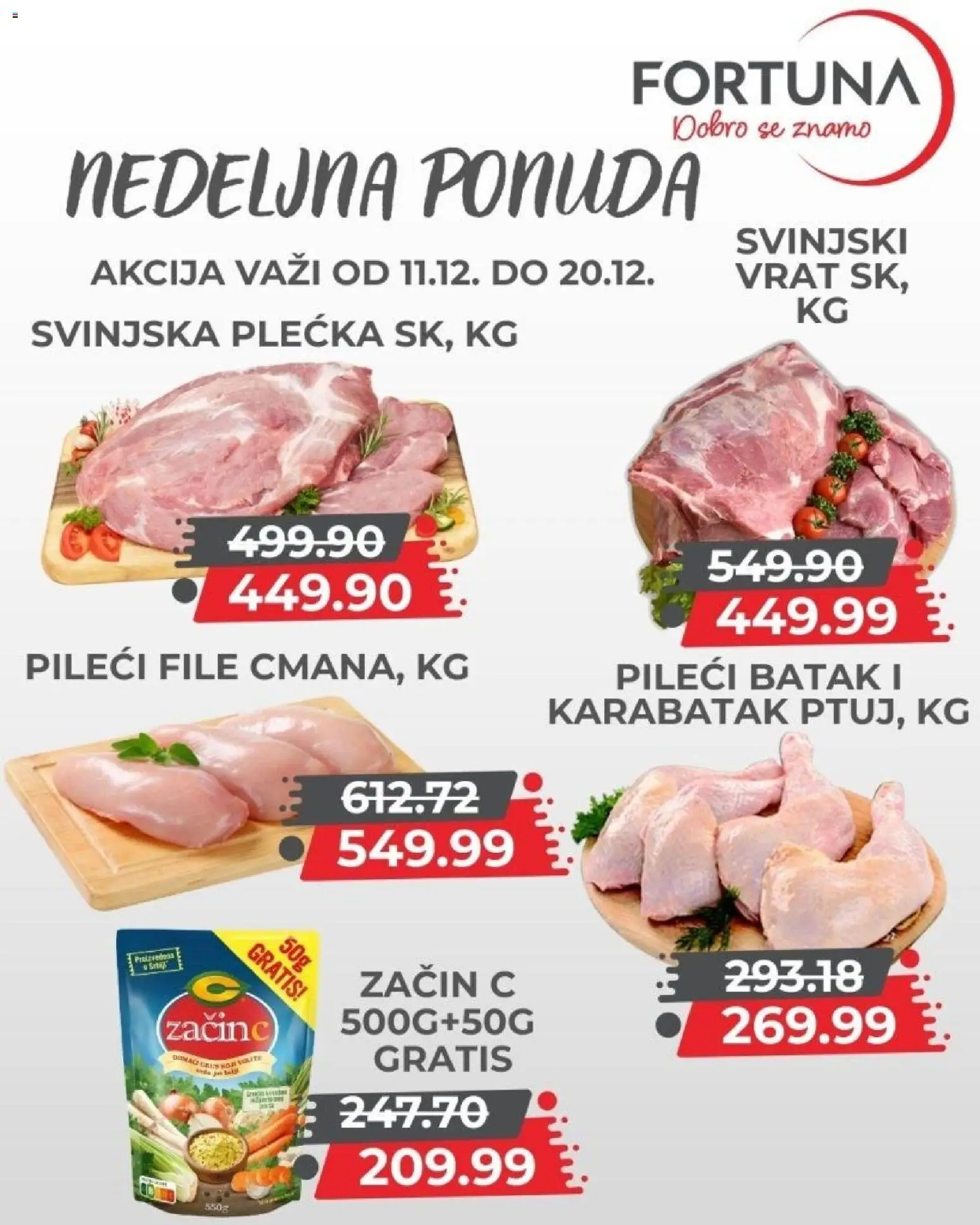 Fortuna Market katalog - važi od 11.12.2025 | Strana: 3 | Proizvode: Pileći file, Svinjski vrat, Pileći batak, Svinjska plećka