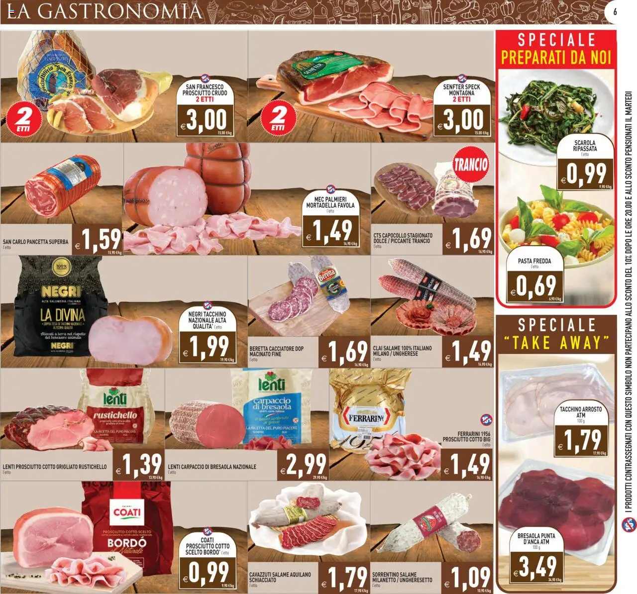 Volantino PIM Supermercati del 18.08.2025 | Pagina: 6 | Prodotti: Salame, Prosciutto, Mortadella, Terra