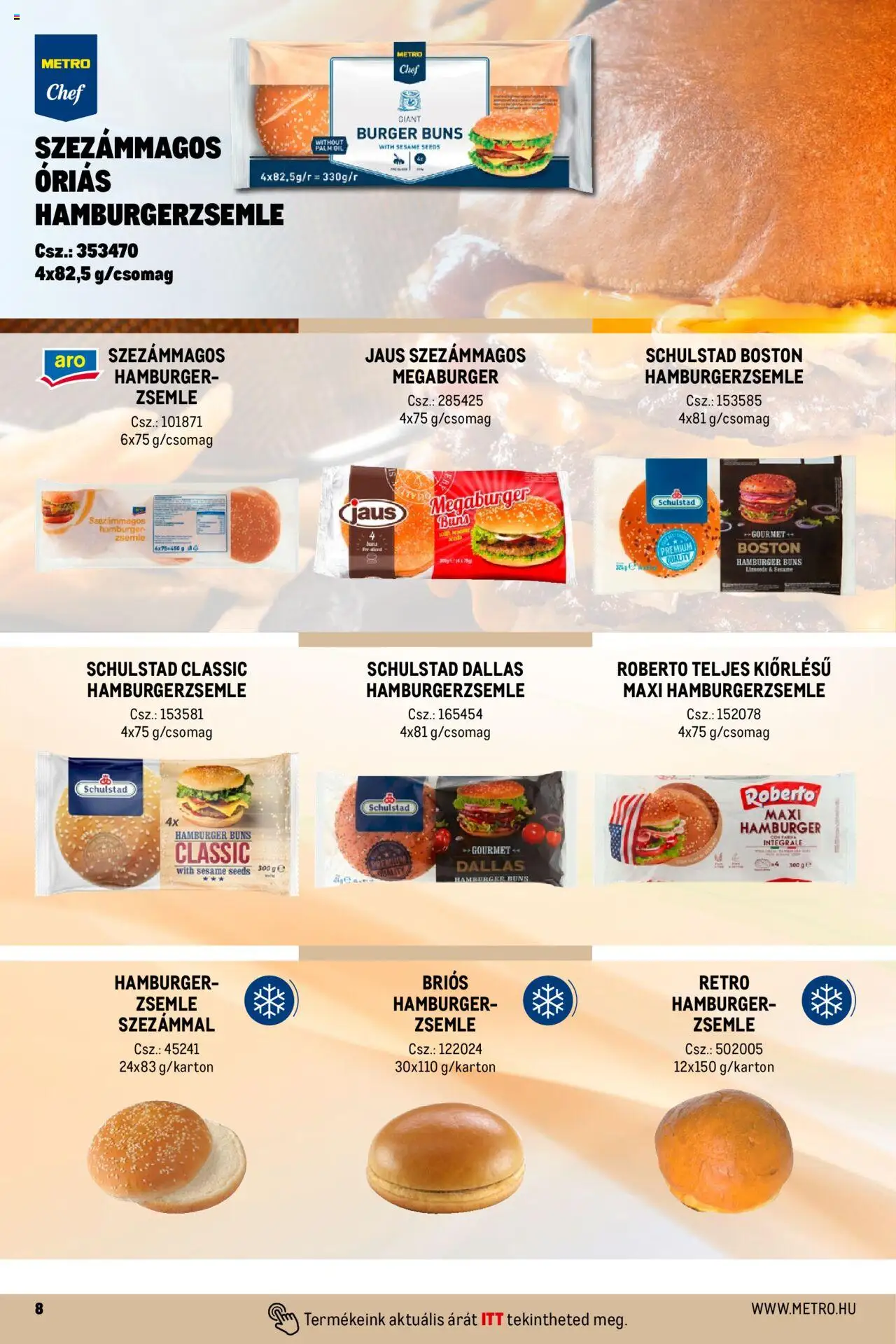 Metro akciós ujság - amely érvényes a következő dátumtól: 01.10.2024 | Oldal: 8 | Termékek: Hamburger, Hamburger zsemle, Zsemle, Hamburgerzsemle