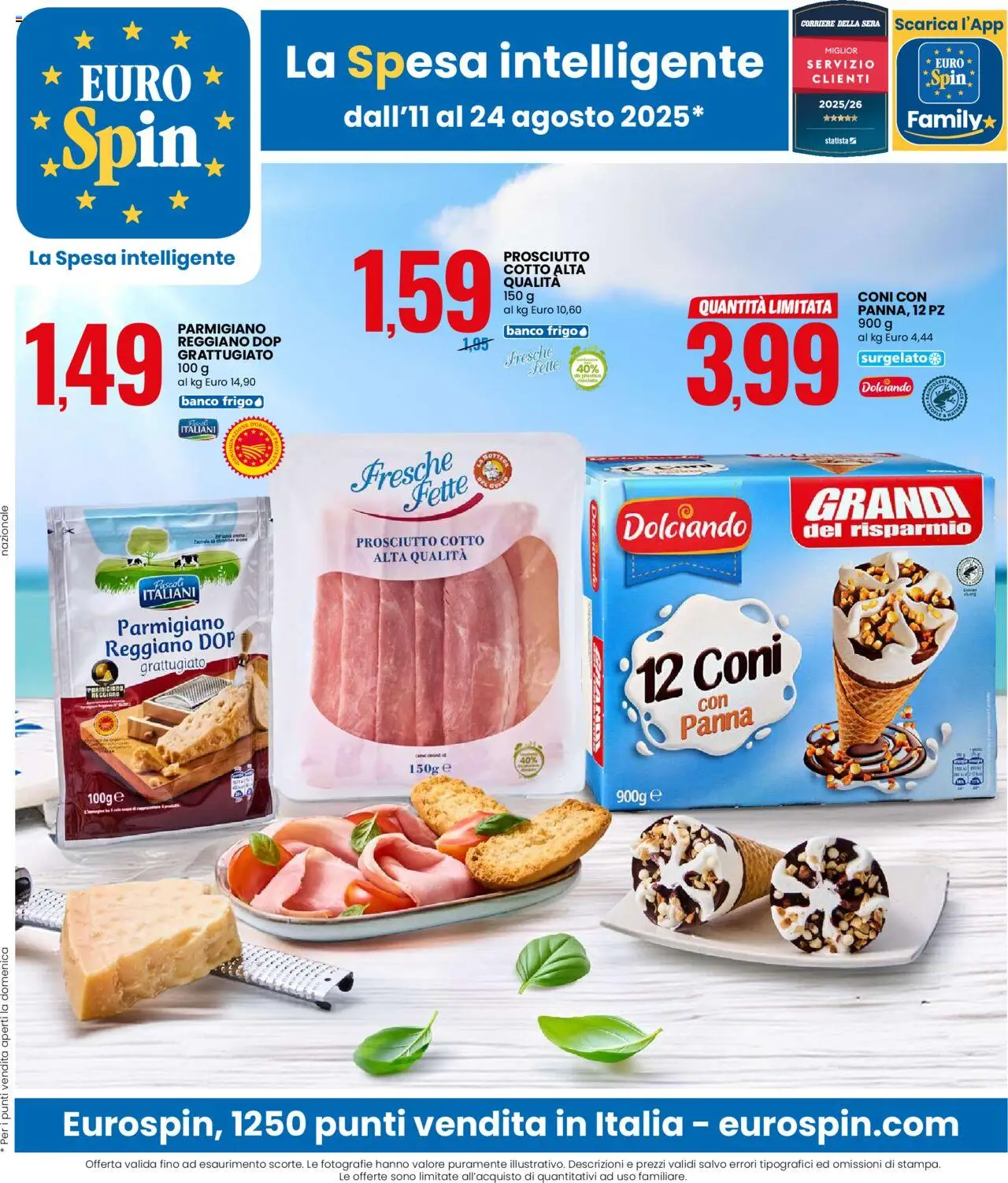 Volantino Eurospin del 11.08.2025 | Pagina: 1 | Prodotti: Prosciutto Cotto, Panna, Prosciutto, Parmigiano