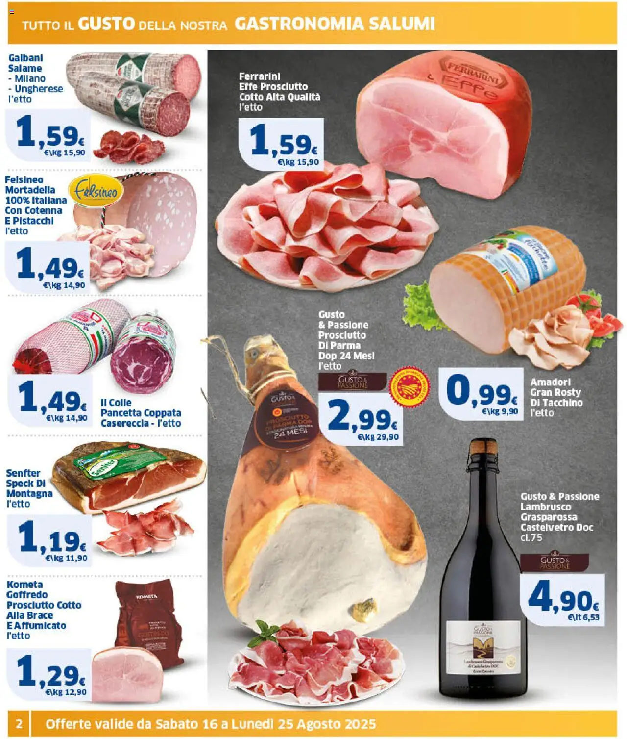Volantino SIGMA del 16.08.2025 | Pagina: 2 | Prodotti: Salame, Prosciutto, Mortadella, Pistacchi