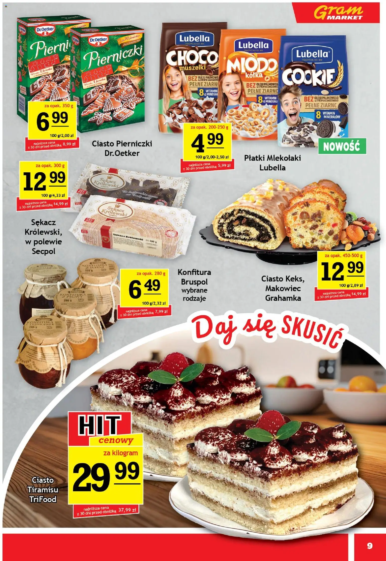 Gram Market Gazetka od 29.10.2025 | Strona: 9 | Produkty: Ciasto, Tiramisu, Płatki