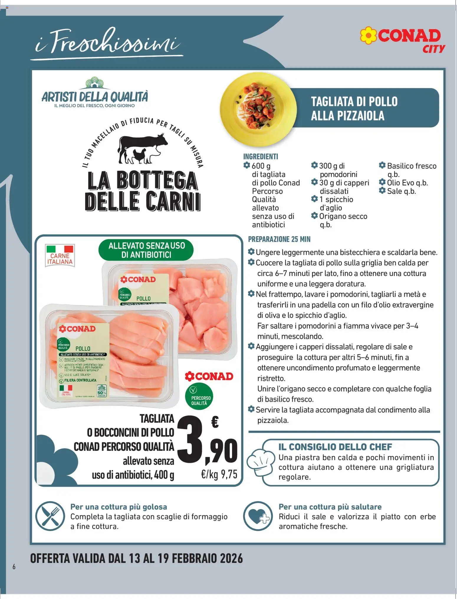 Volantino Conad del 13.02.2026 | Pagina: 6 | Prodotti: Pollo, Olio, Basilico, Griglia