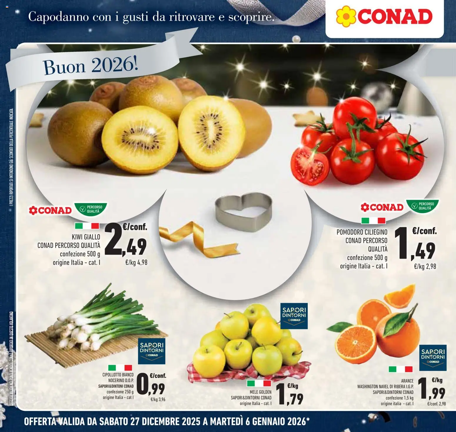 Volantino Conad del 27.12.2025 | Pagina: 16 | Prodotti: Mele, Arance, Kiwi, Pomodoro
