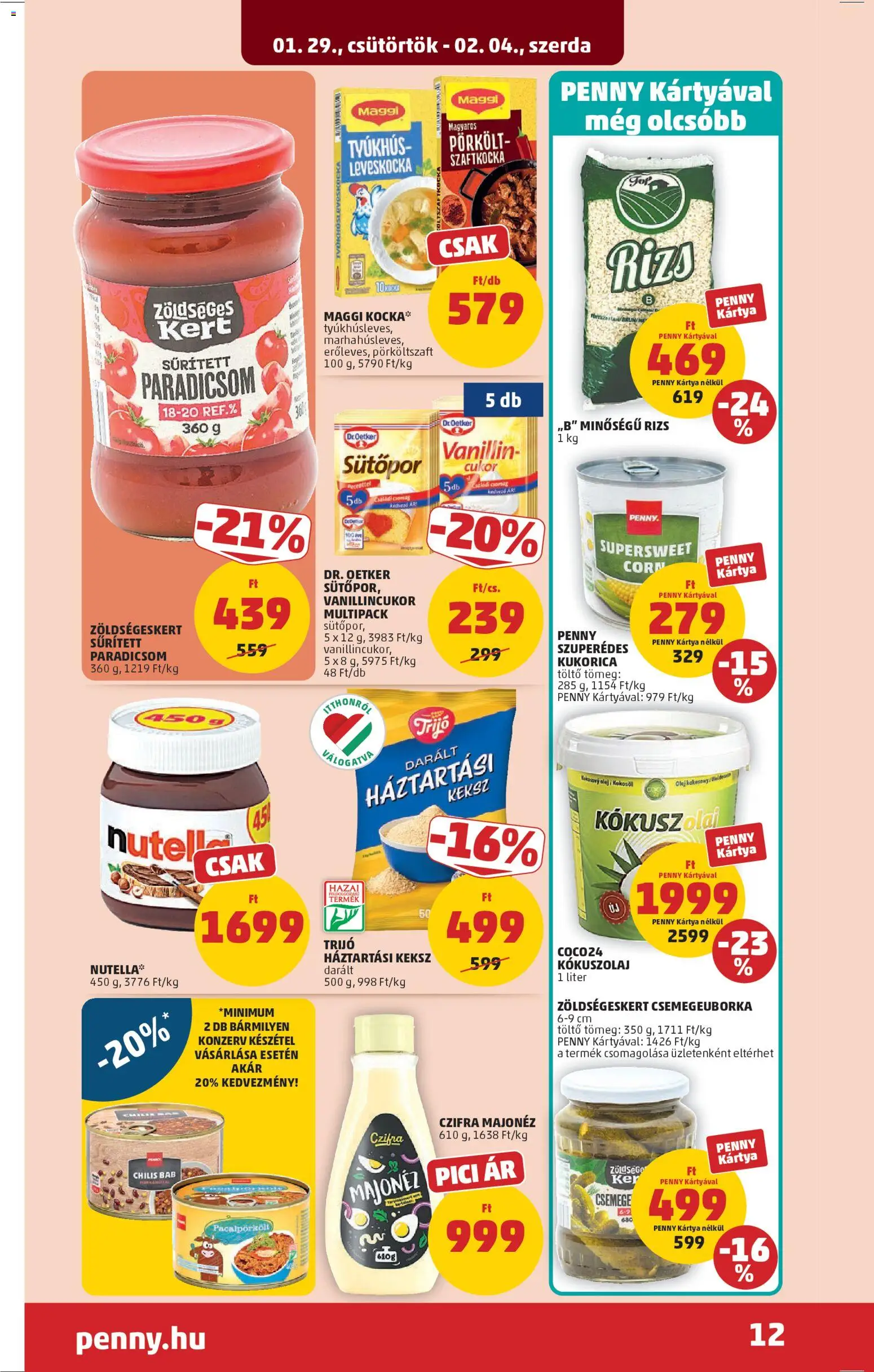 PENNY akciós ujság - amely érvényes a következő dátumtól: 29.01.2026 | Oldal: 16 | Termékek: Sűrített paradicsom, Rizs, Cukor, Készétel