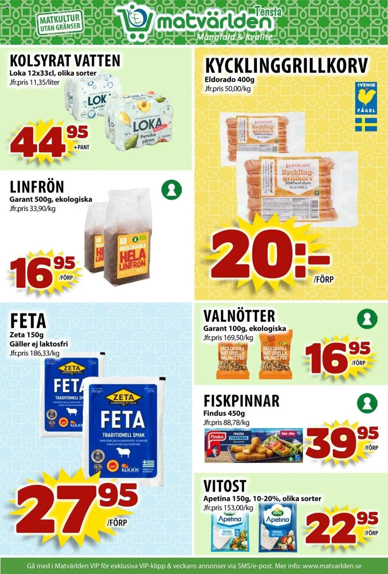 Matvärlden reklamblad aktuell från 28.07.2025 | Sida: 3 | Produkter: Loka, Galler, Grillkorv, Persika