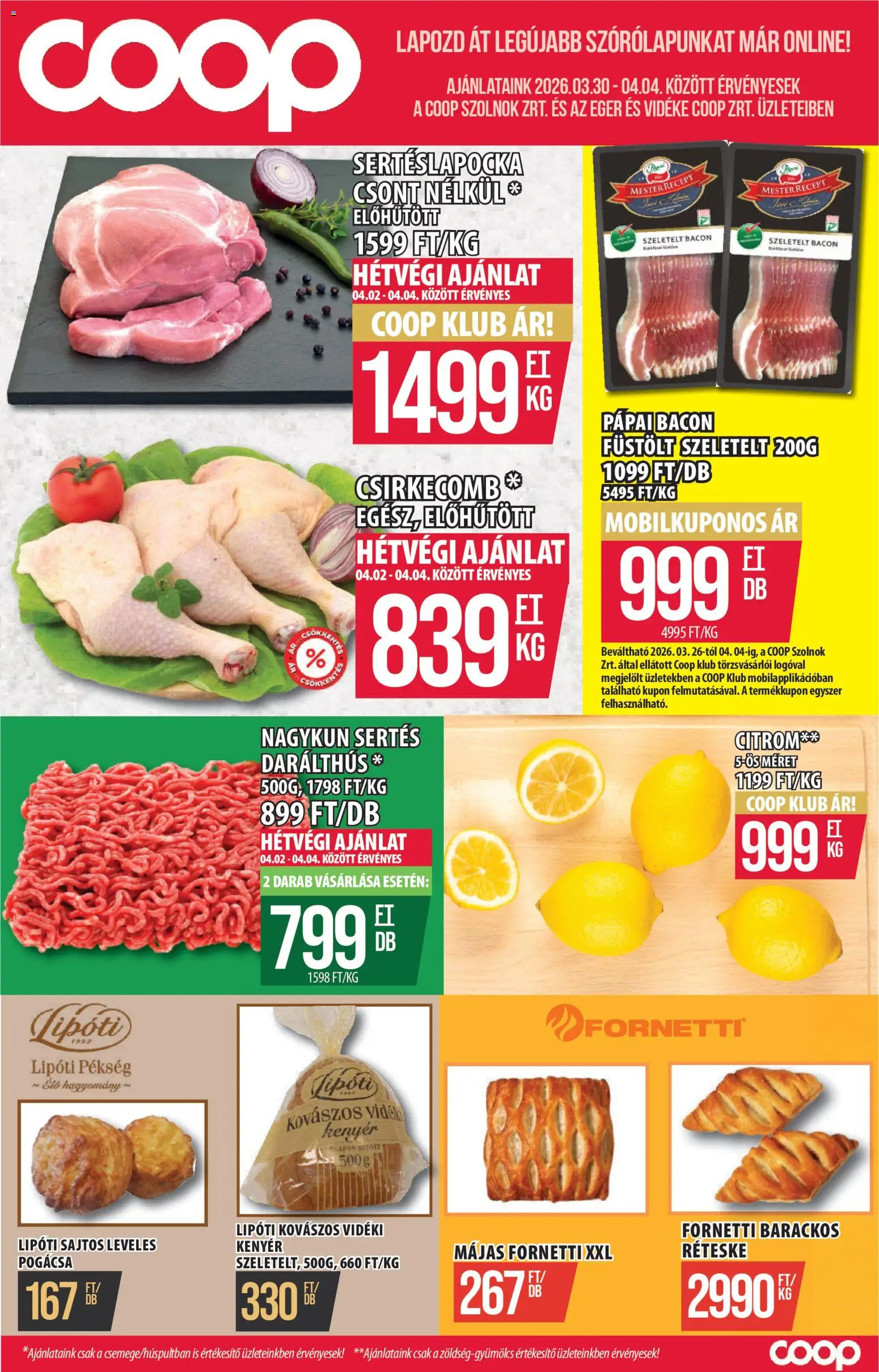 COOP Szolnok akciós ujság - amely érvényes a következő dátumtól: 30.03.2026 | Oldal: 1 | Termékek: Sertéslapocka, Szeletelt bacon, Pogácsa, Citrom