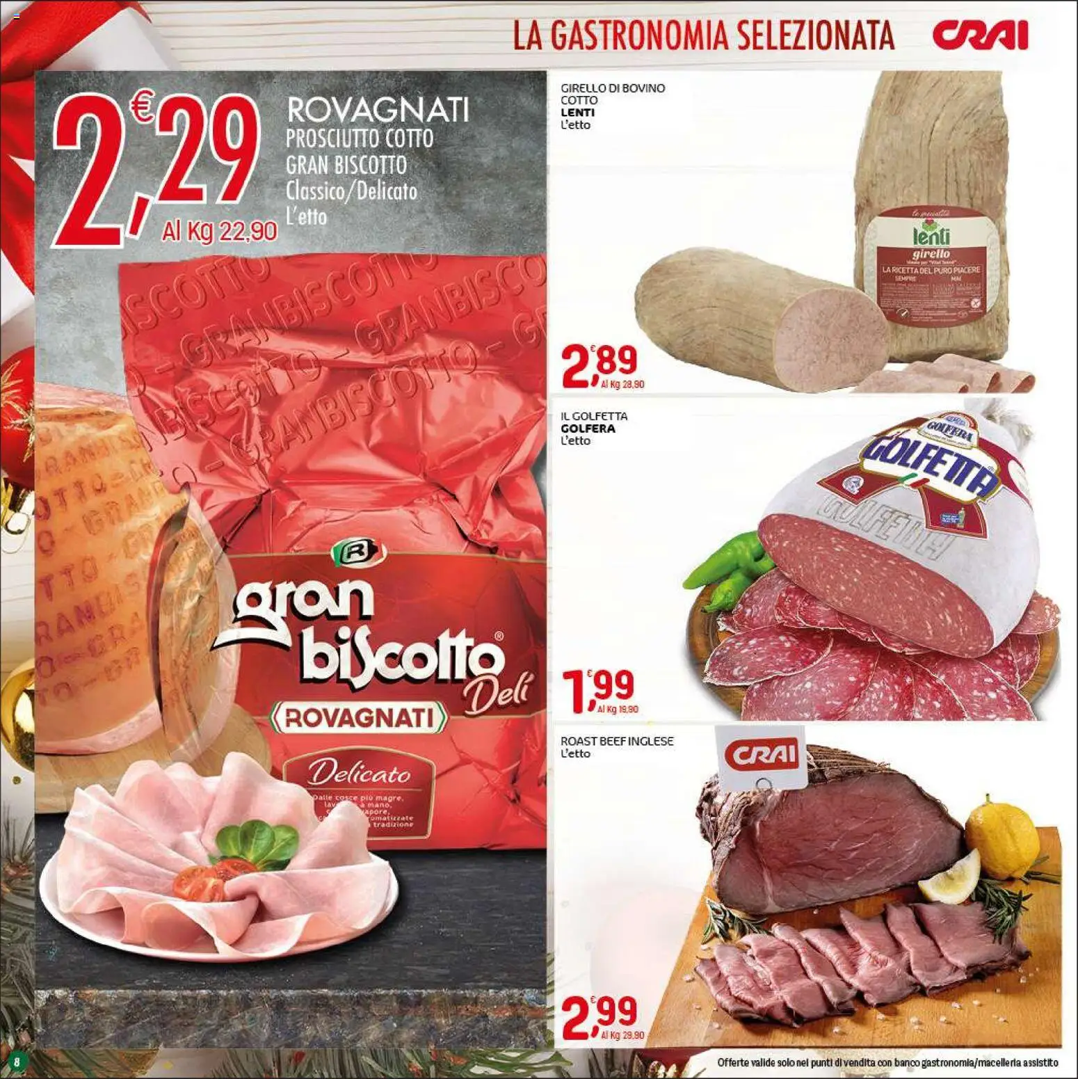 Volantino CRAI del 18.12.2025 | Pagina: 8 | Prodotti: Bovino, Prosciutto Cotto, Prosciutto, Girello