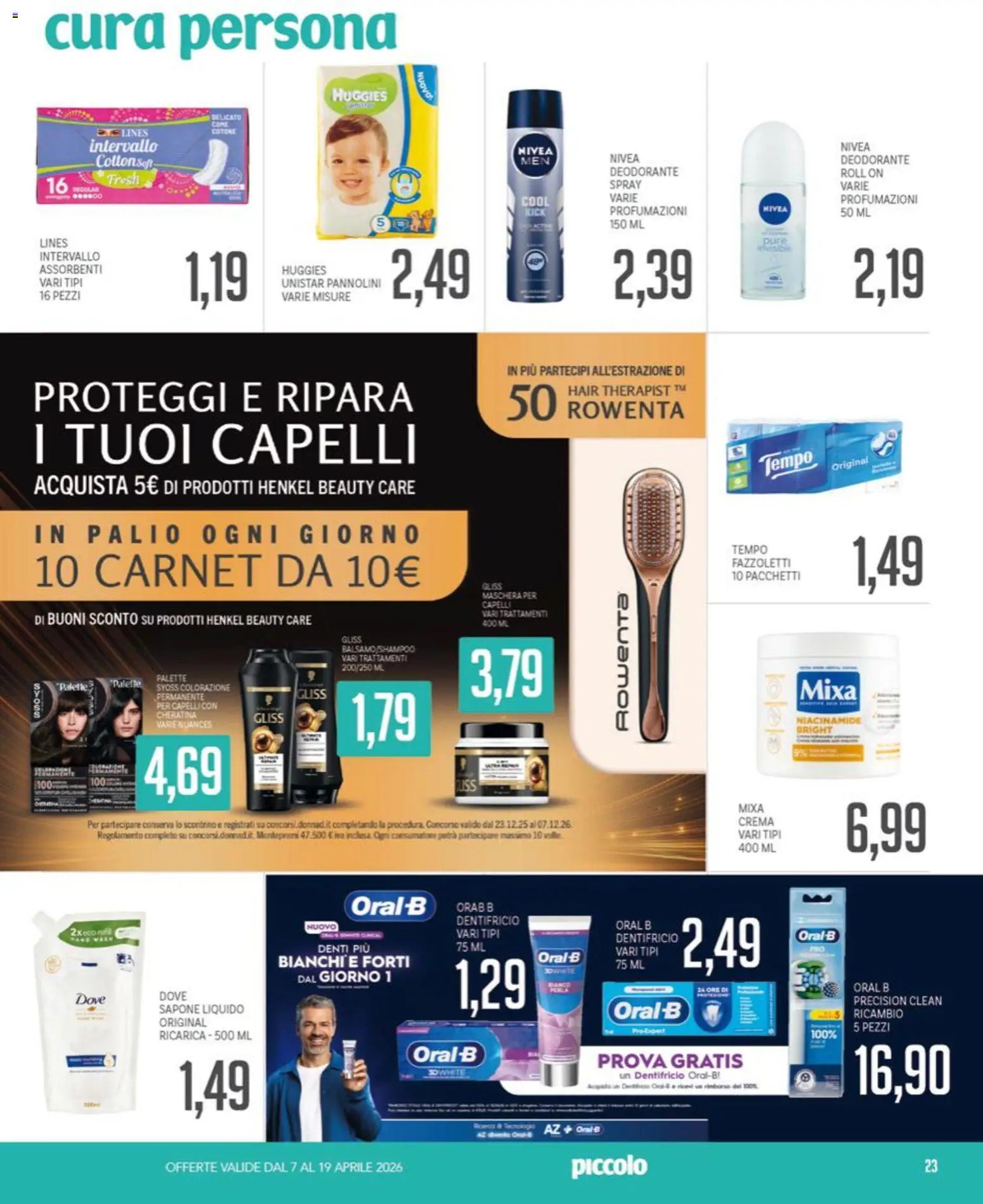 Volantino Piccolo del 07.04.2026 | Pagina: 23 | Prodotti: Crema, Pannolini, Deodorante, Dentifricio