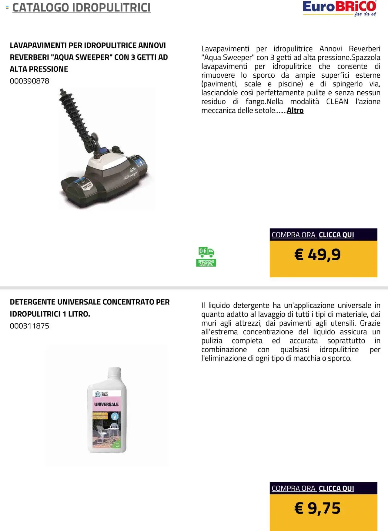 Volantino Eurobrico del 23.07.2025 | Pagina: 17 | Prodotti: Spazzola, Detergente, Idropulitrice