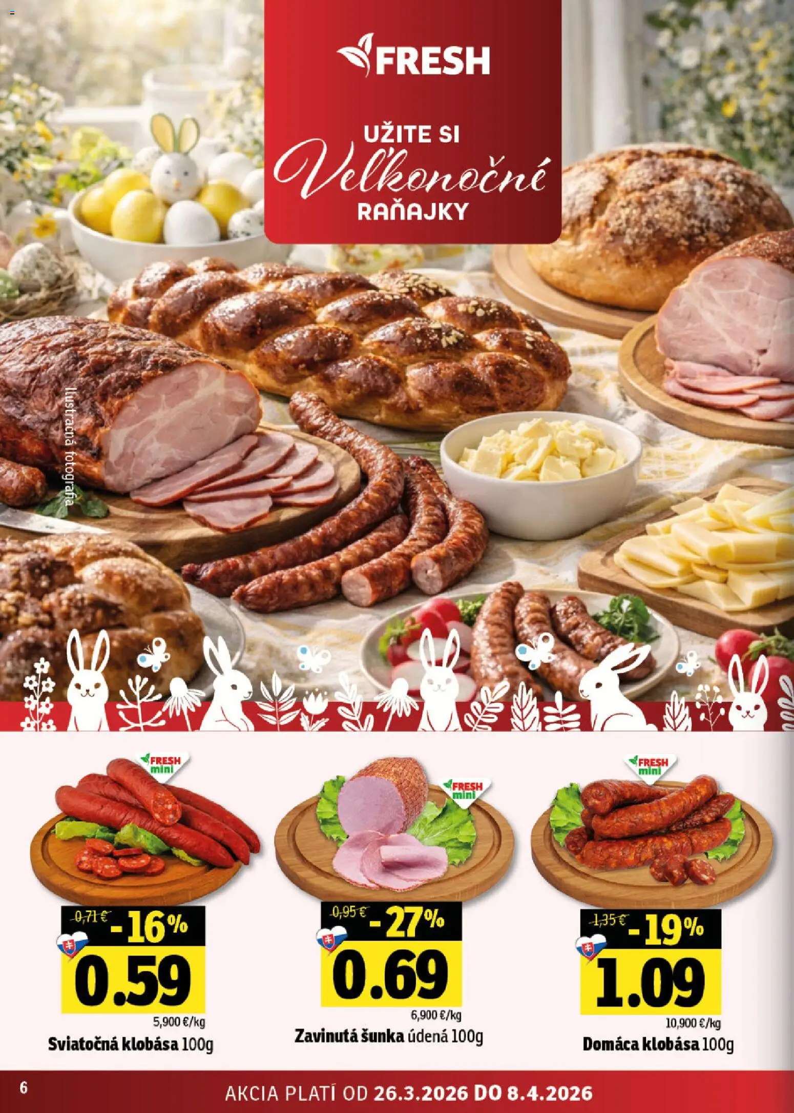 Nové Fresh akcie – leták je platný od 26.03.2026 | Strana: 6 | Produkty: Šunka, Klobása