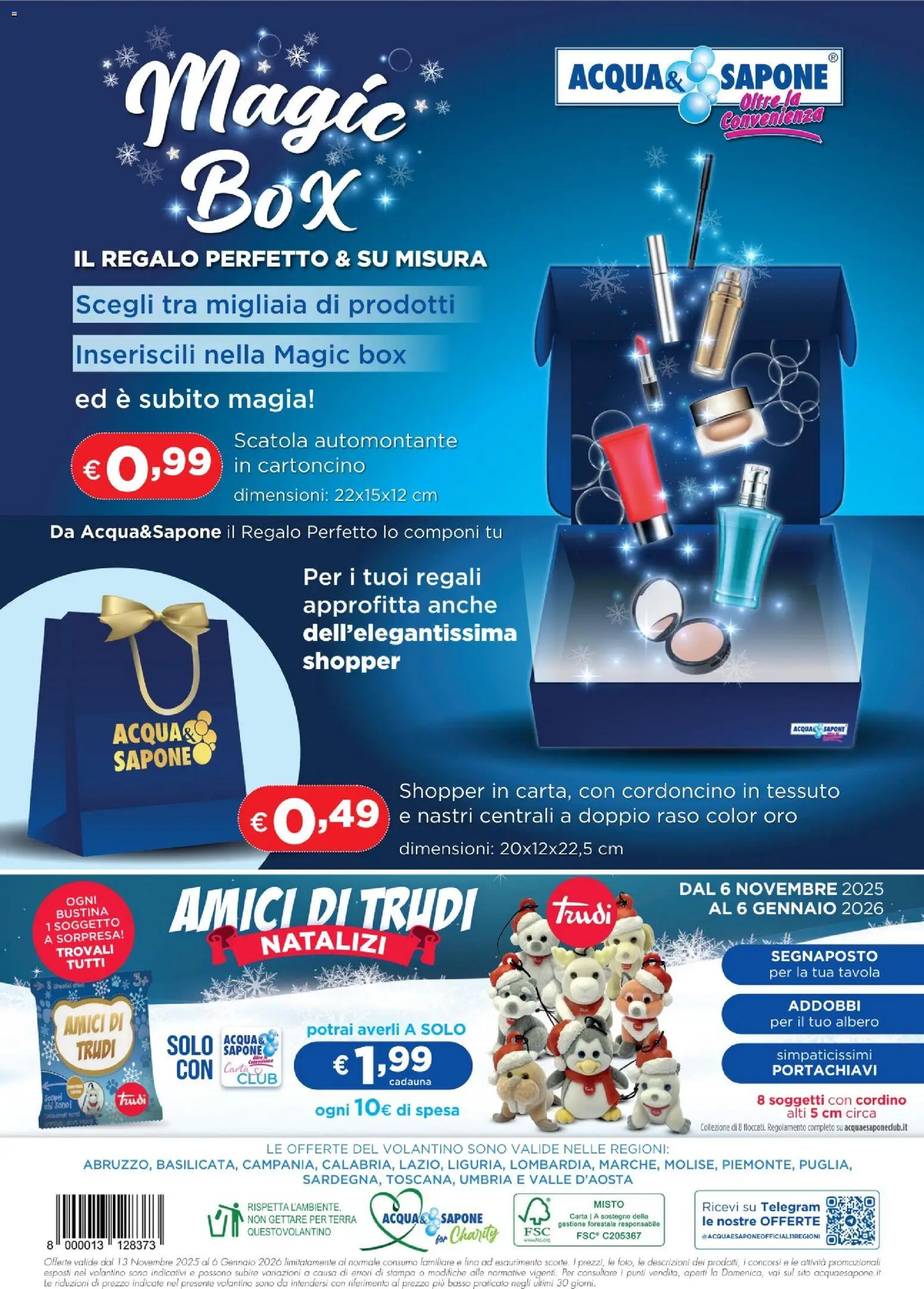 Volantino Acqua e Sapone del 13.11.2025 | Pagina: 16 | Prodotti: Sapone, Stampa, Scatola, Terra